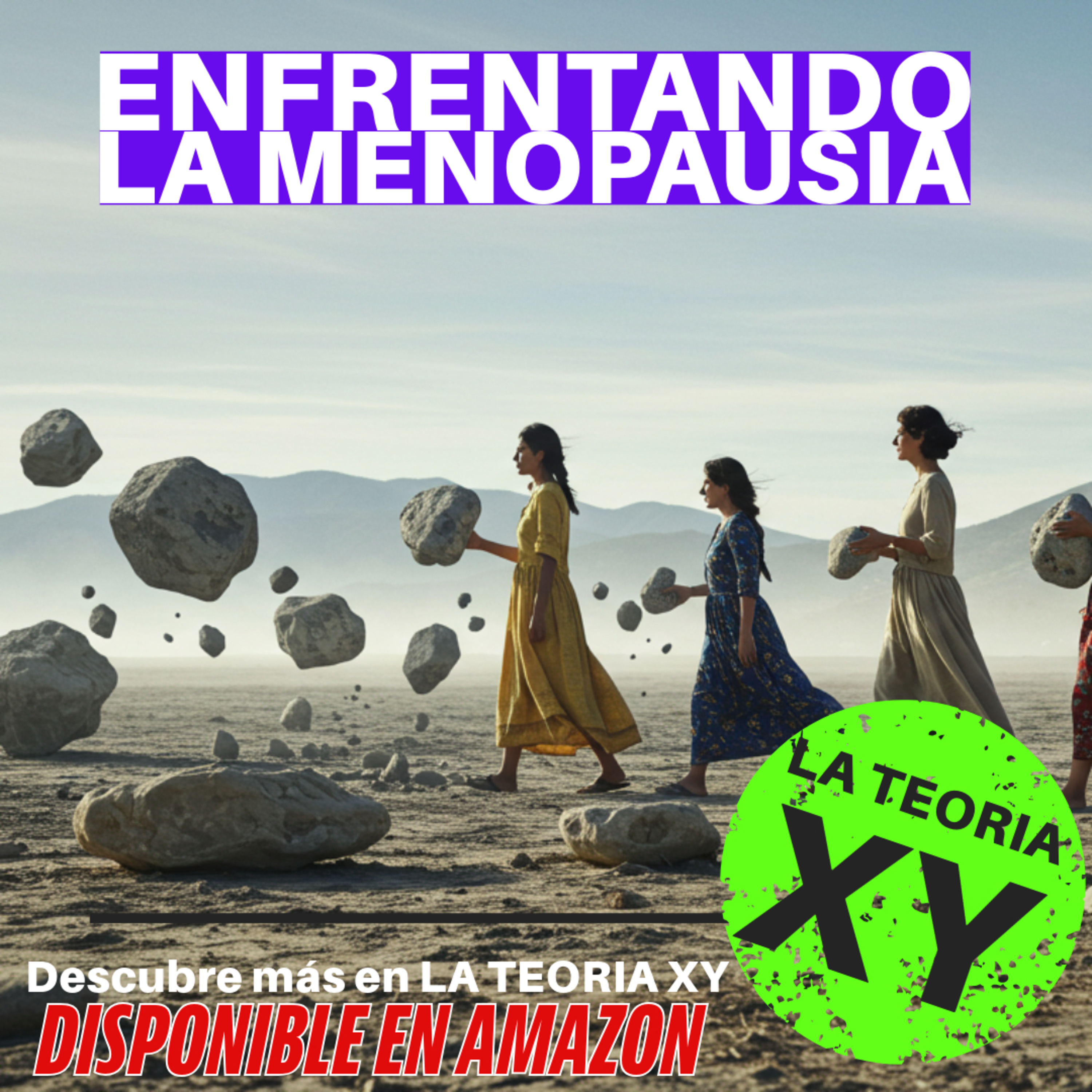 LA TEORÍA XY de porqué los hombres somos así