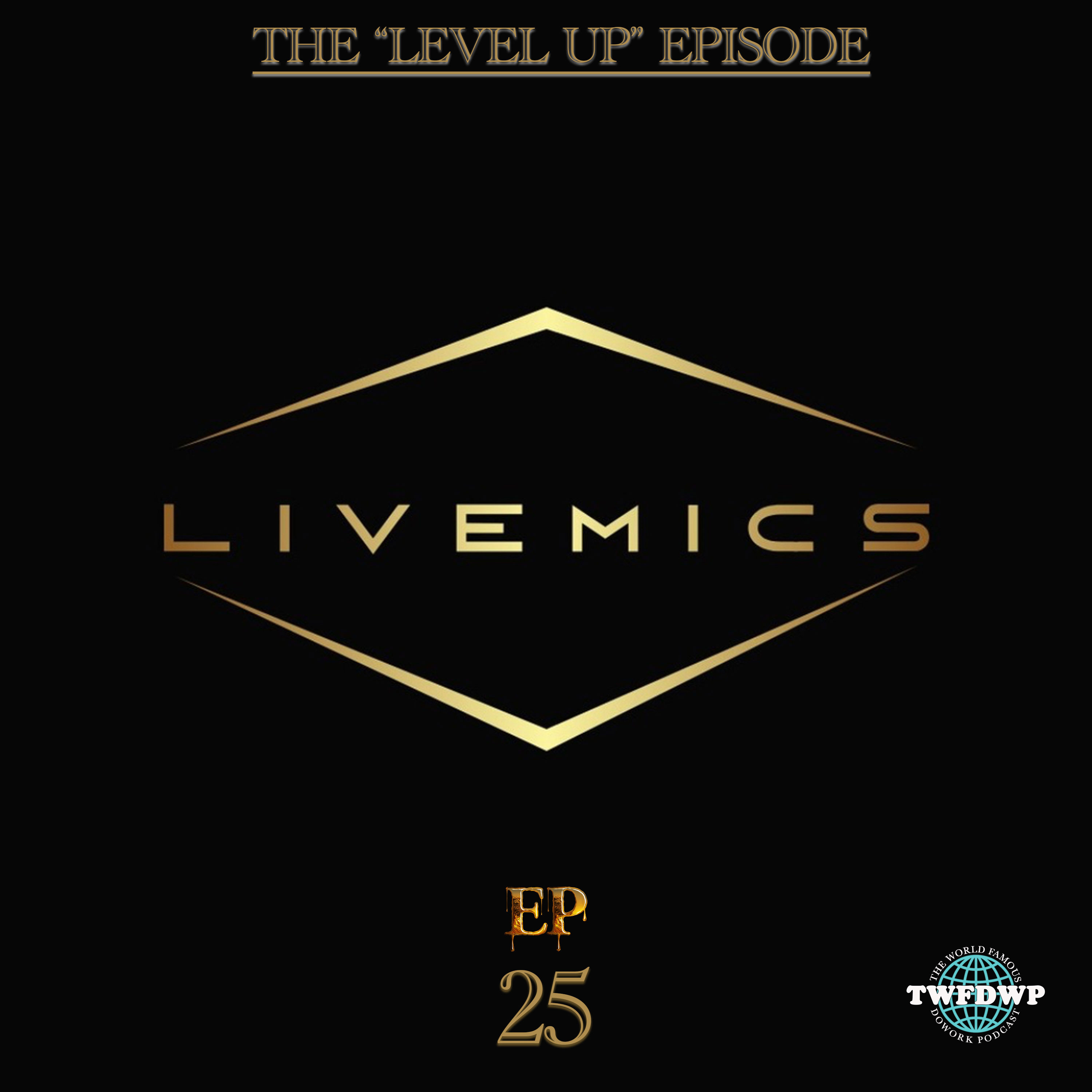 The World Famous DoWork Podcast