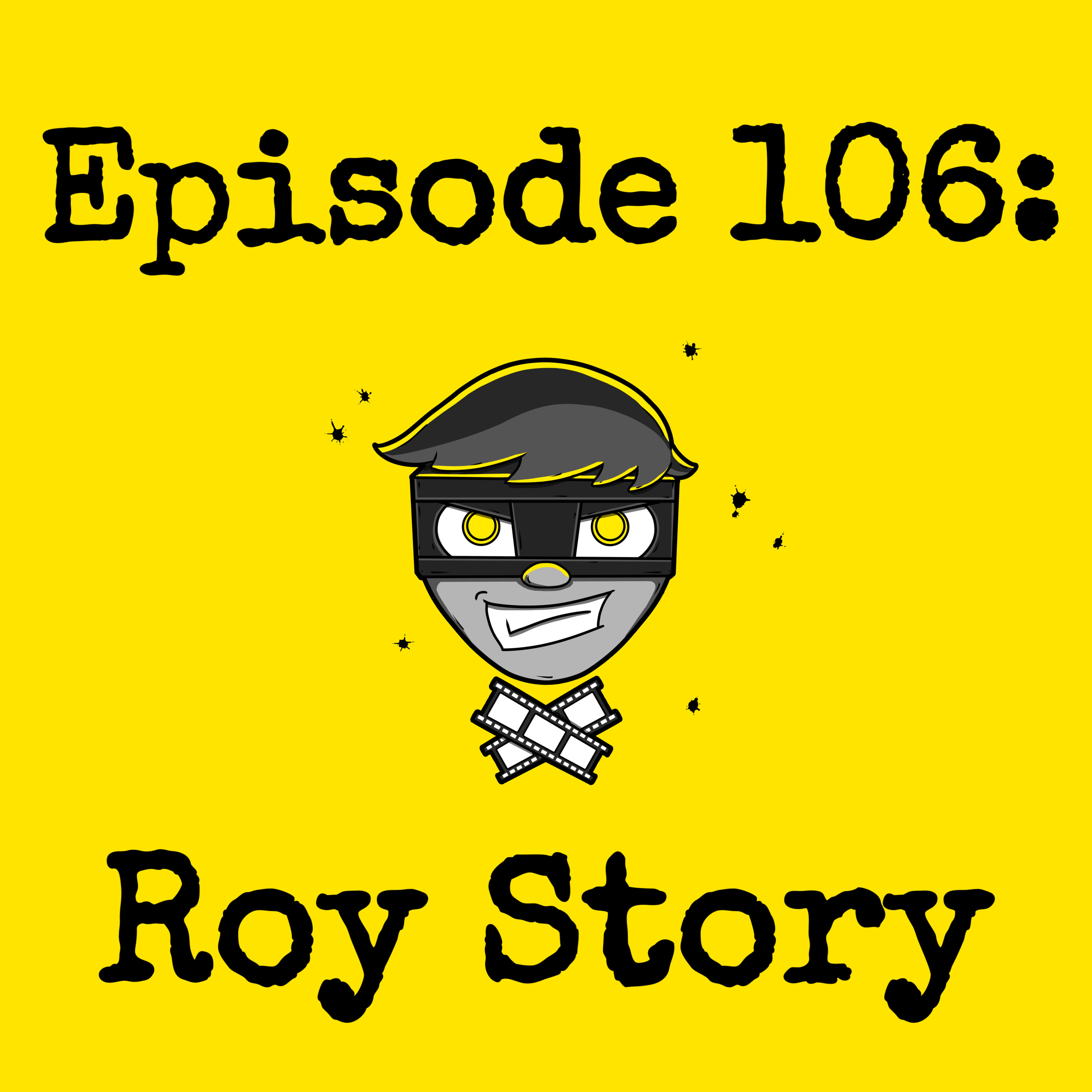 Episode #106: Roy Story (w/ R. Jacob Honeybrook) episode artwork