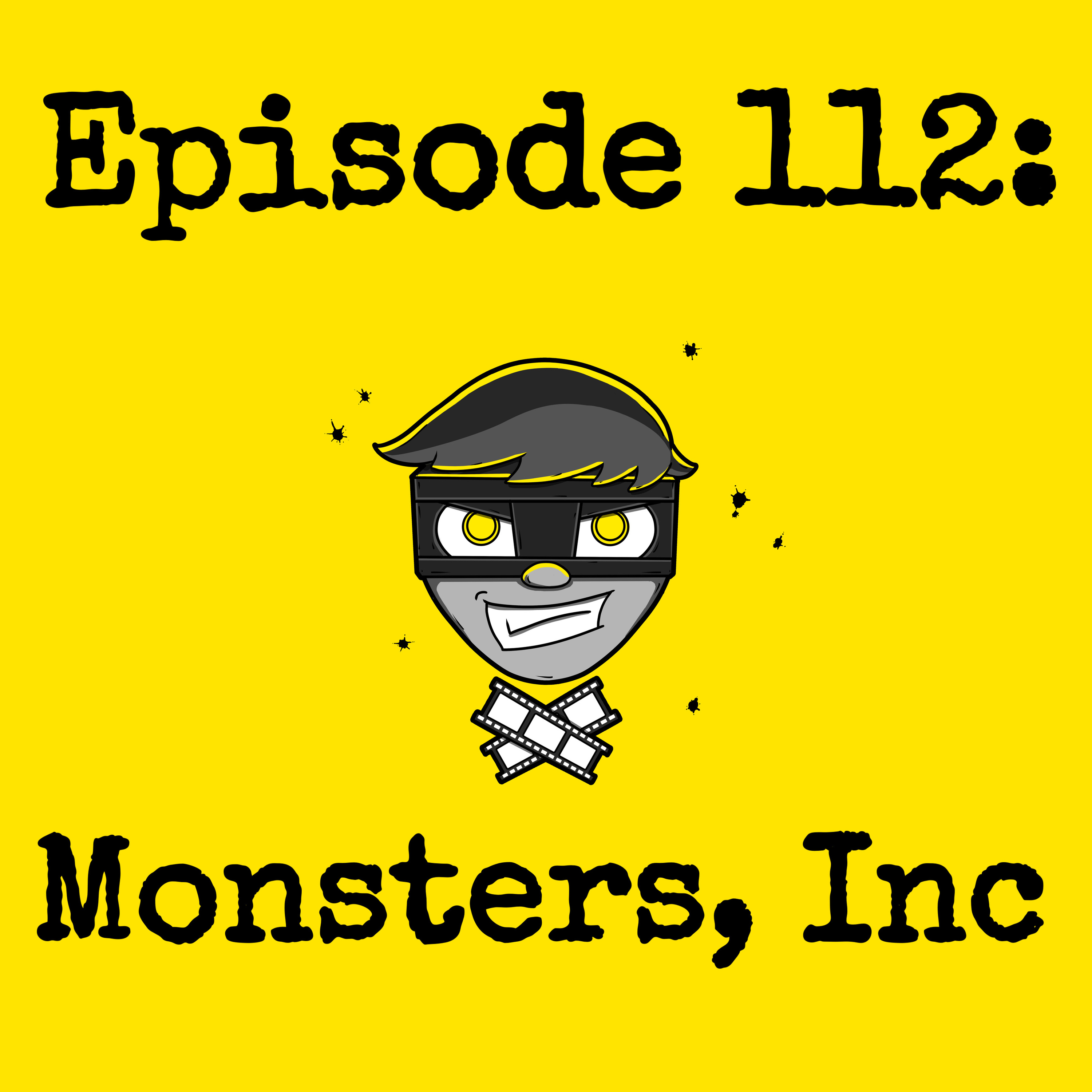 Episode #112: Monsters, Inc episode artwork
