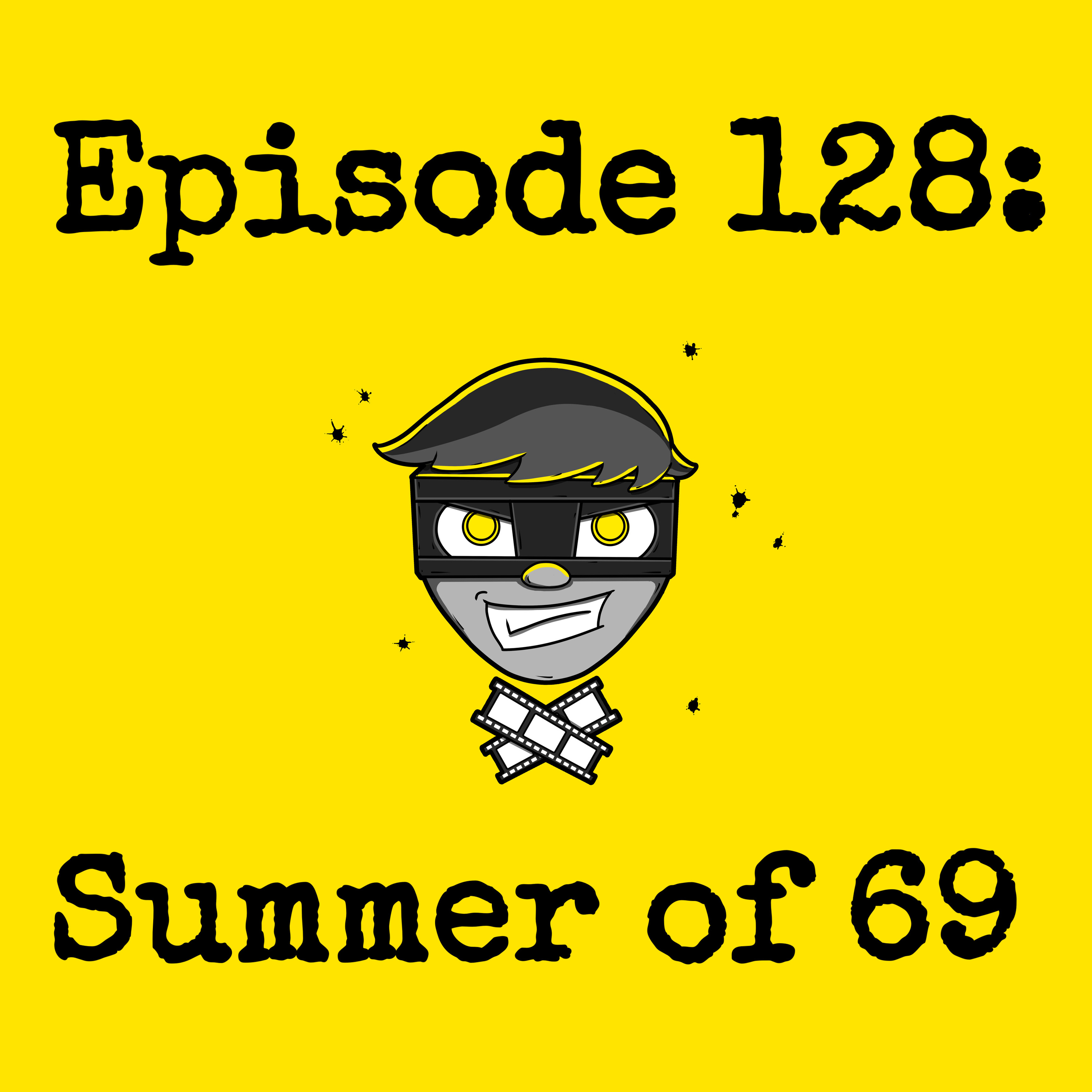 Episode #128: Summer of 69 (w/ Jillian Bell) episode artwork