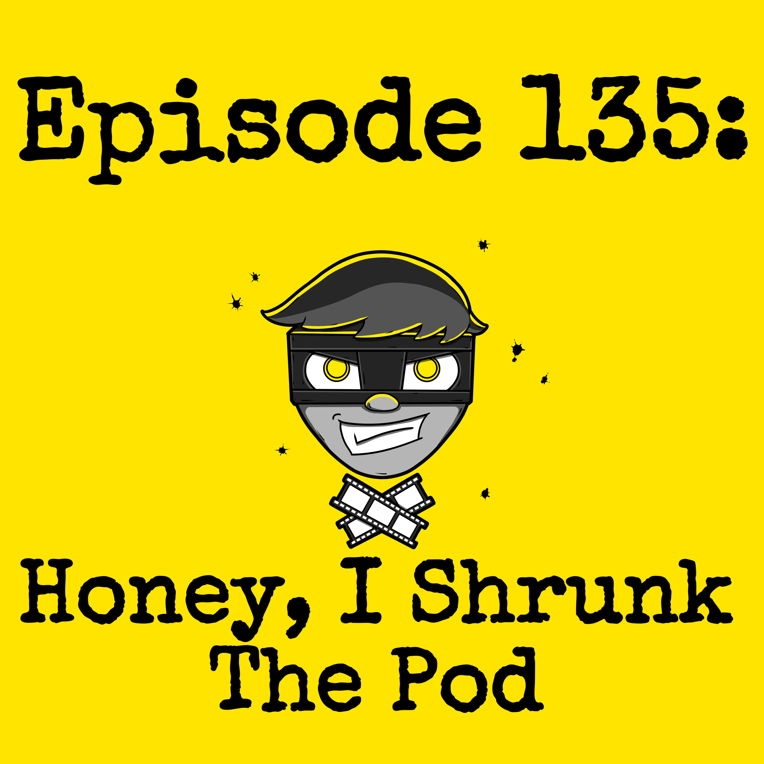 Episode #135: Honey, I Shrunk the Pod (w/ Honey Dy) episode artwork