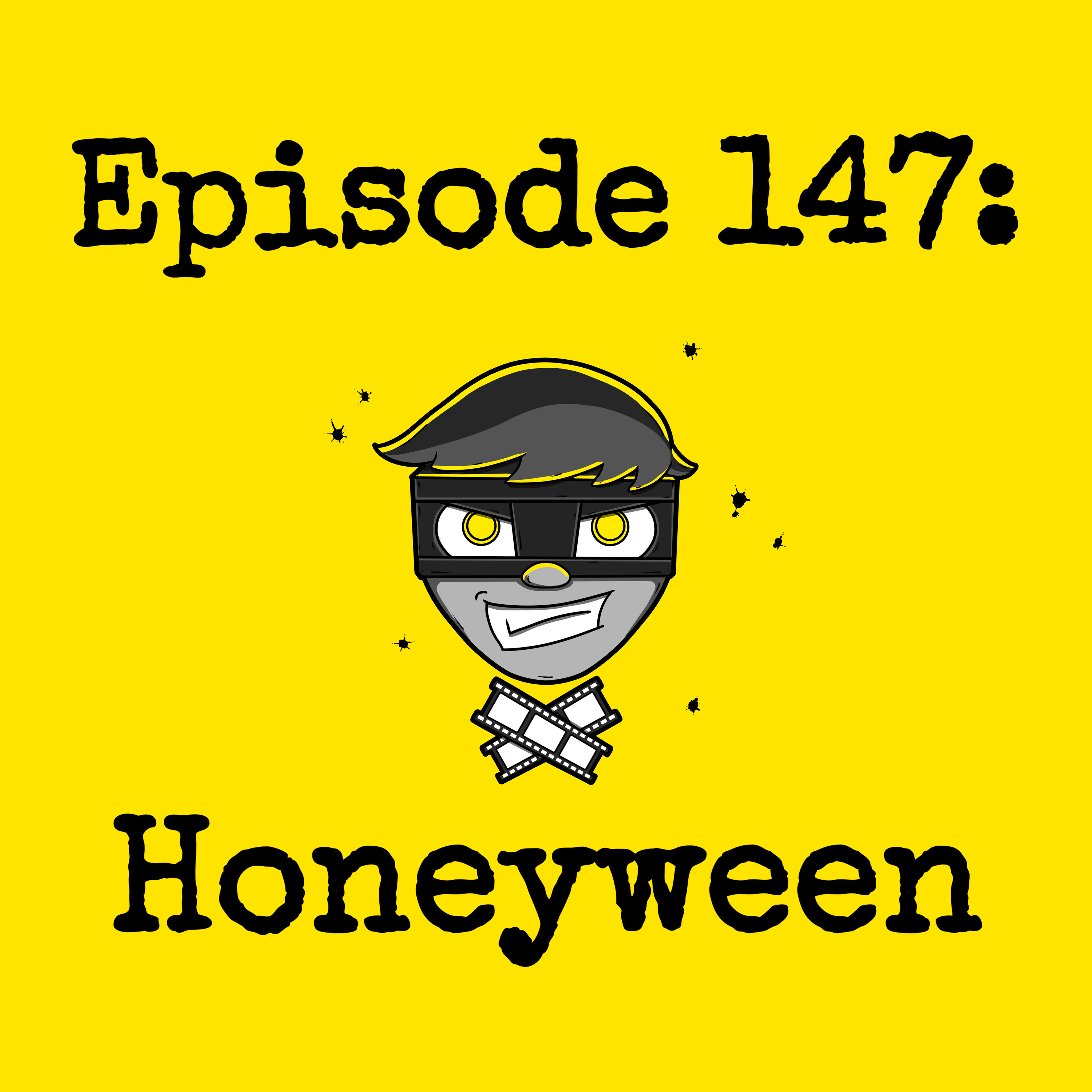 Episode #147: Honeyween episode artwork