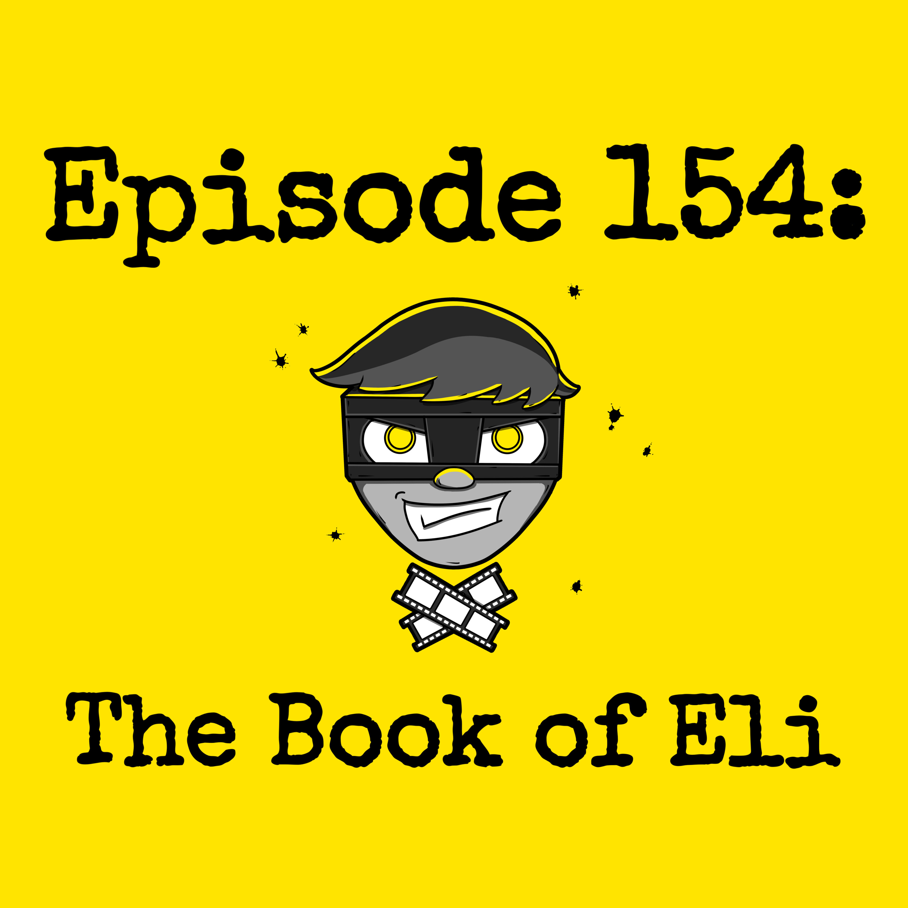 Episode #154: The Book of Eli episode artwork