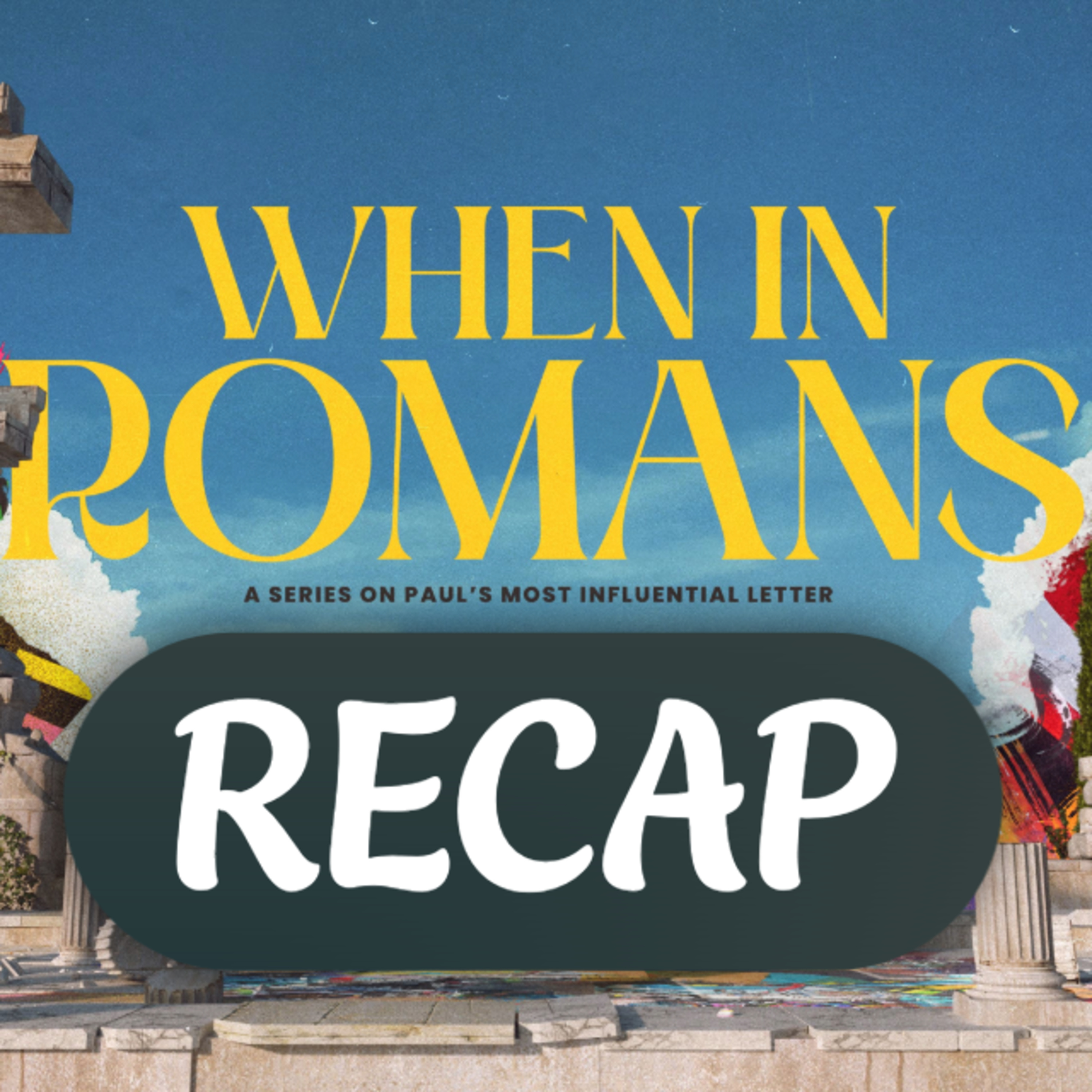 Romans 47 Recap episode artwork