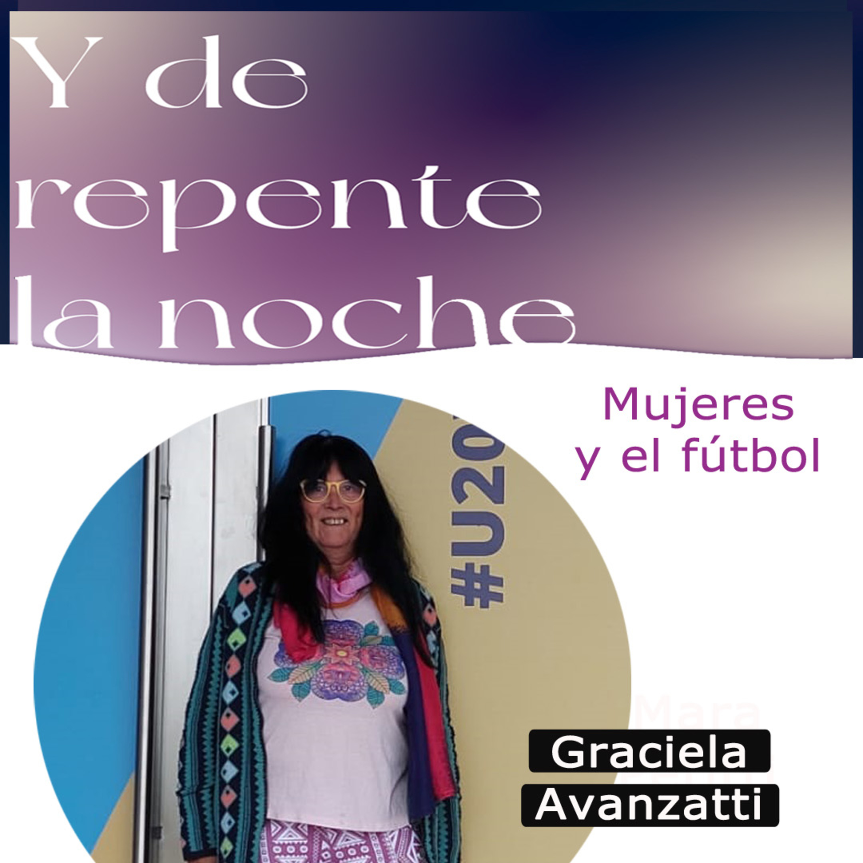 Programa Y de repente la noche- Periodismo Humano