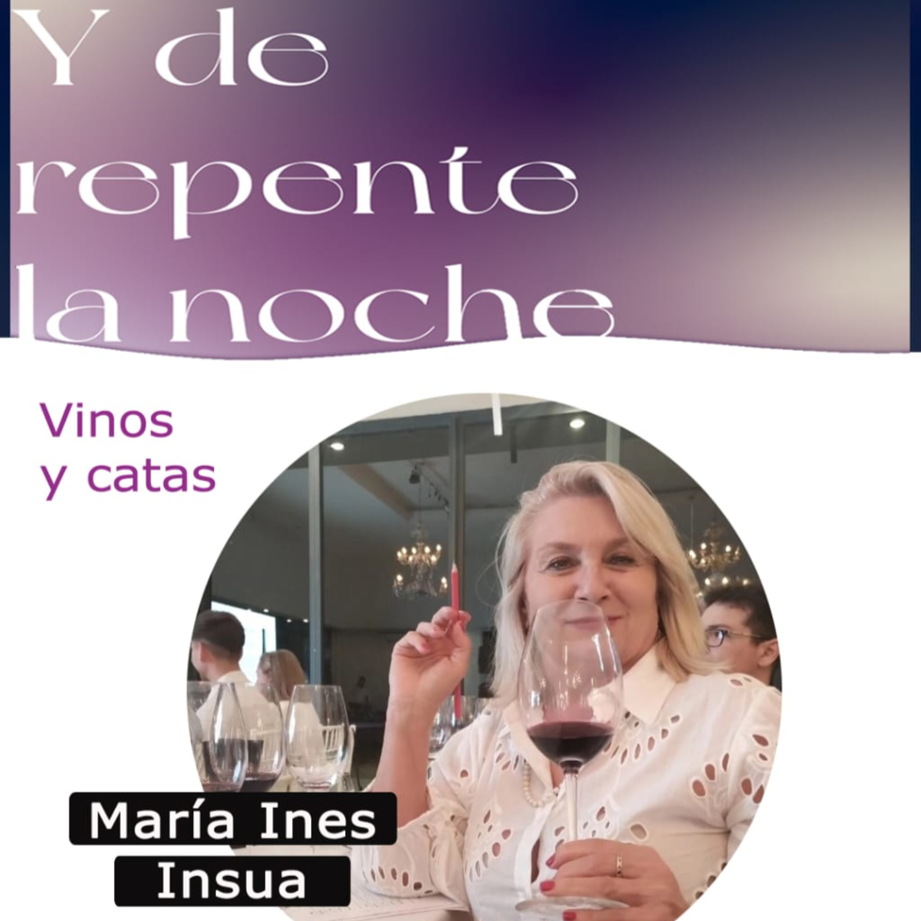 María Inés Insúa: la historia de un viñedo es mágico episode artwork