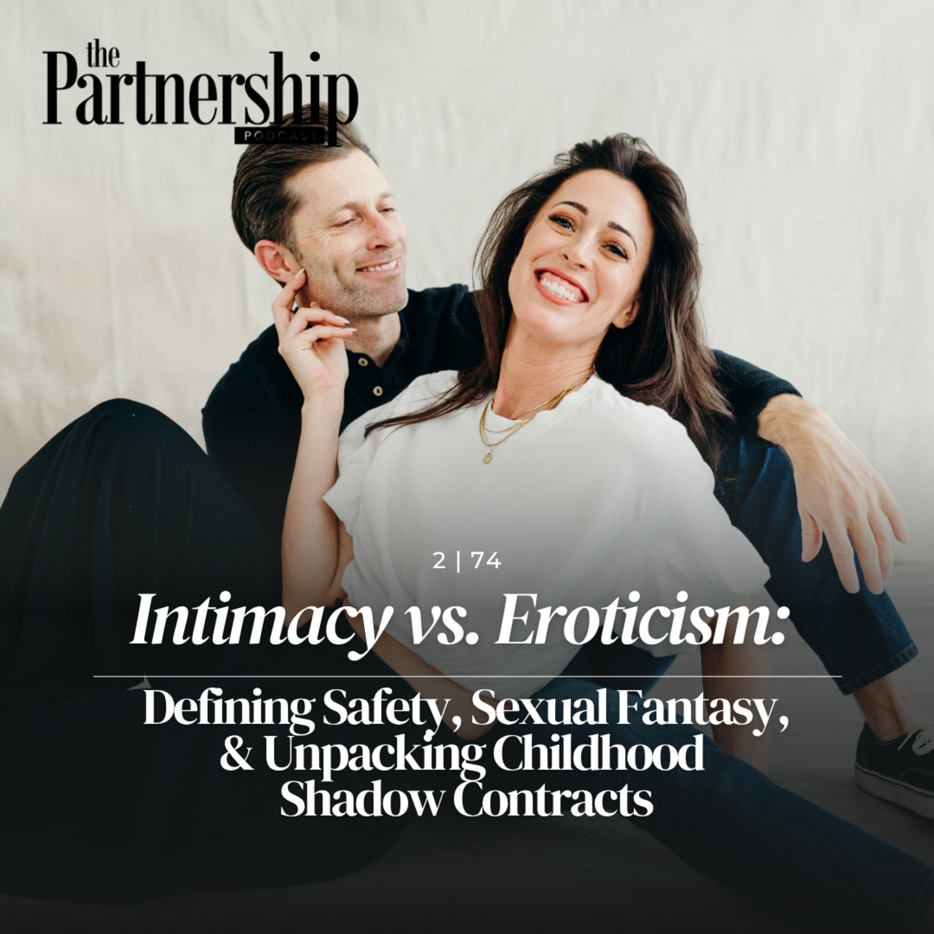 Intimacy vs. Eroticism: Defining Safety, Sexual Fantasy, & Unpacking Childhood Shadow Contracts episode artwork