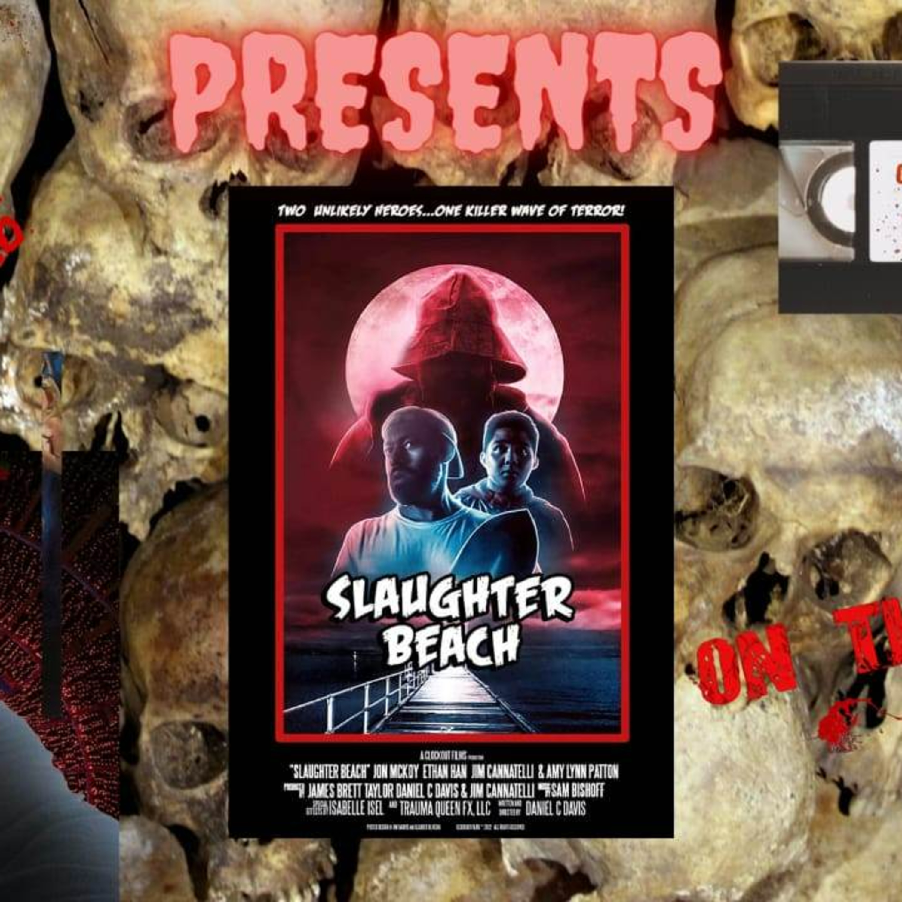 OTS presents....SLAUGHTER BEACH episode artwork
