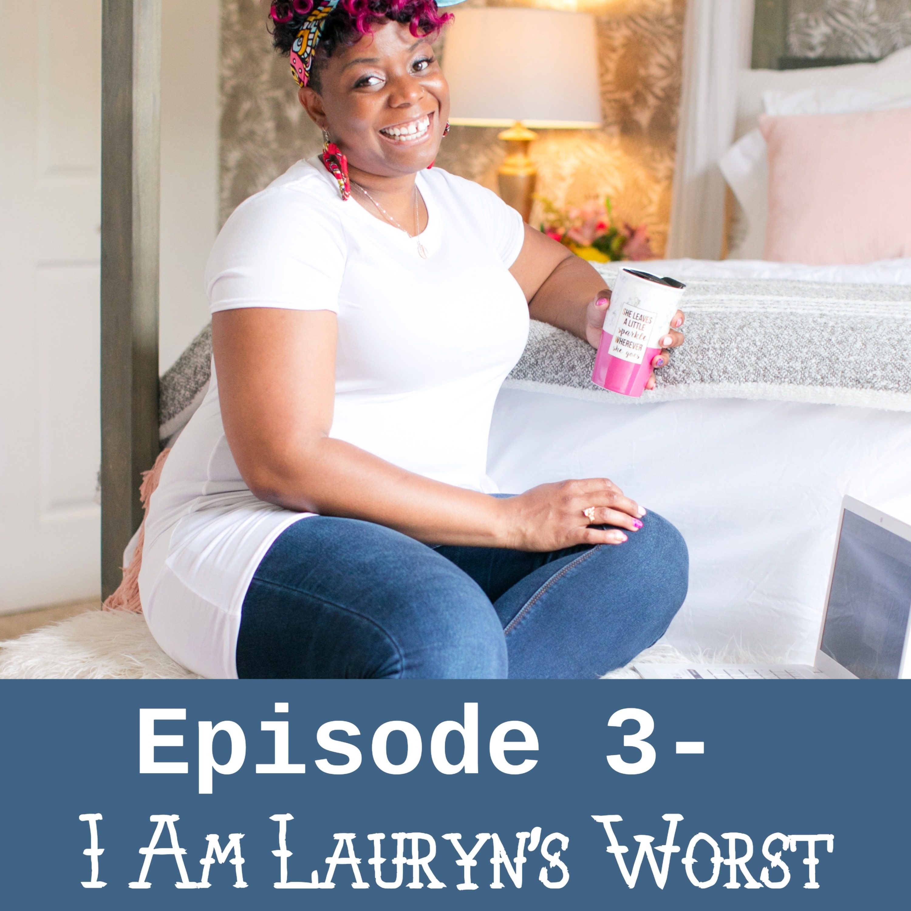I Am Lauryn's Worst Nightmare episode artwork