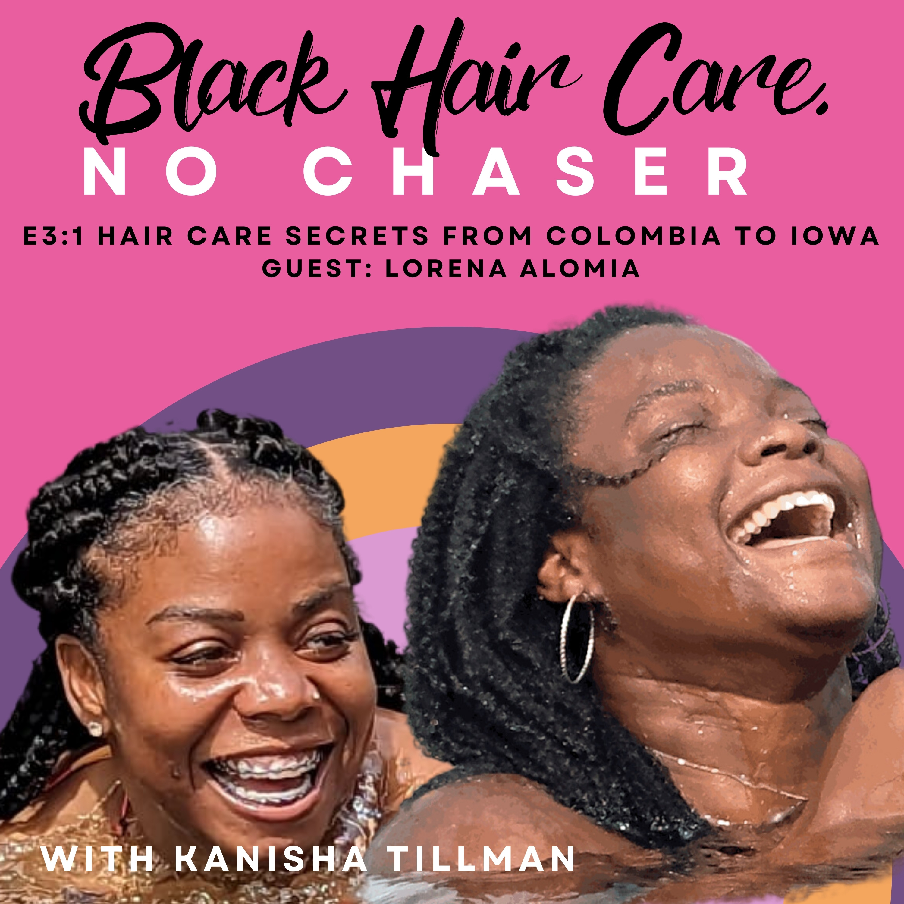 Hair Care Secrets from Colombia to Iowa episode artwork