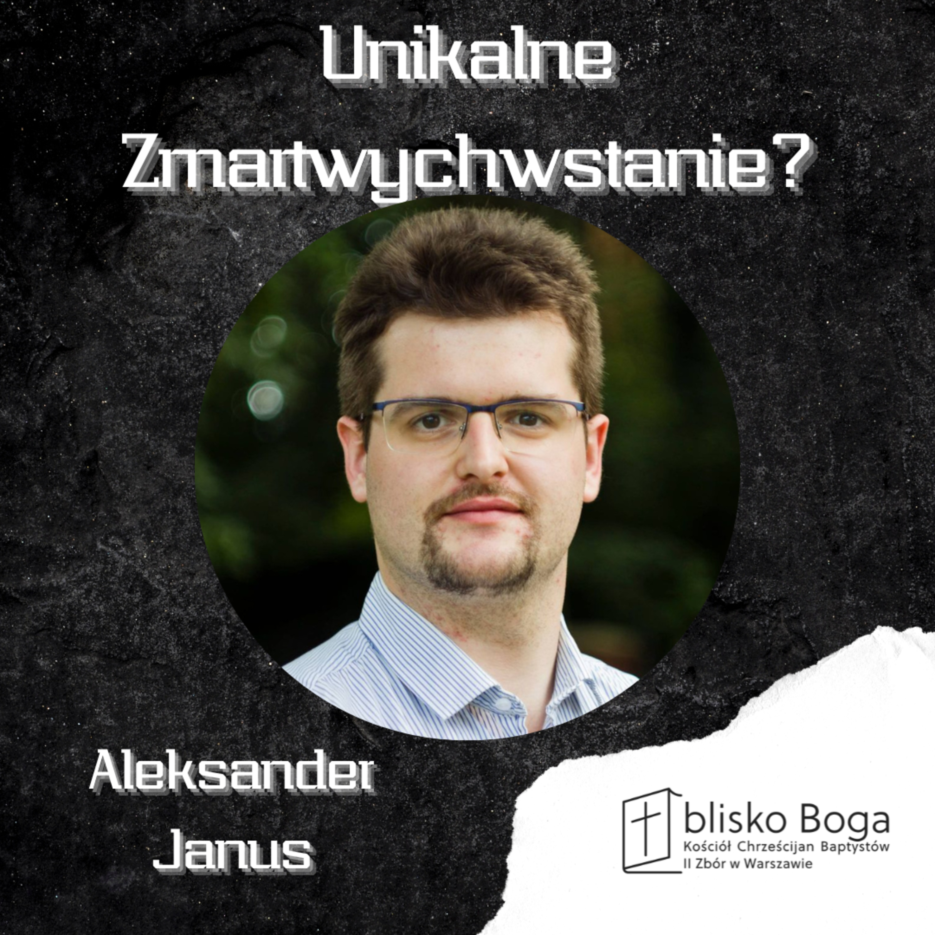 Unikalne zmartwychwstanie? episode artwork