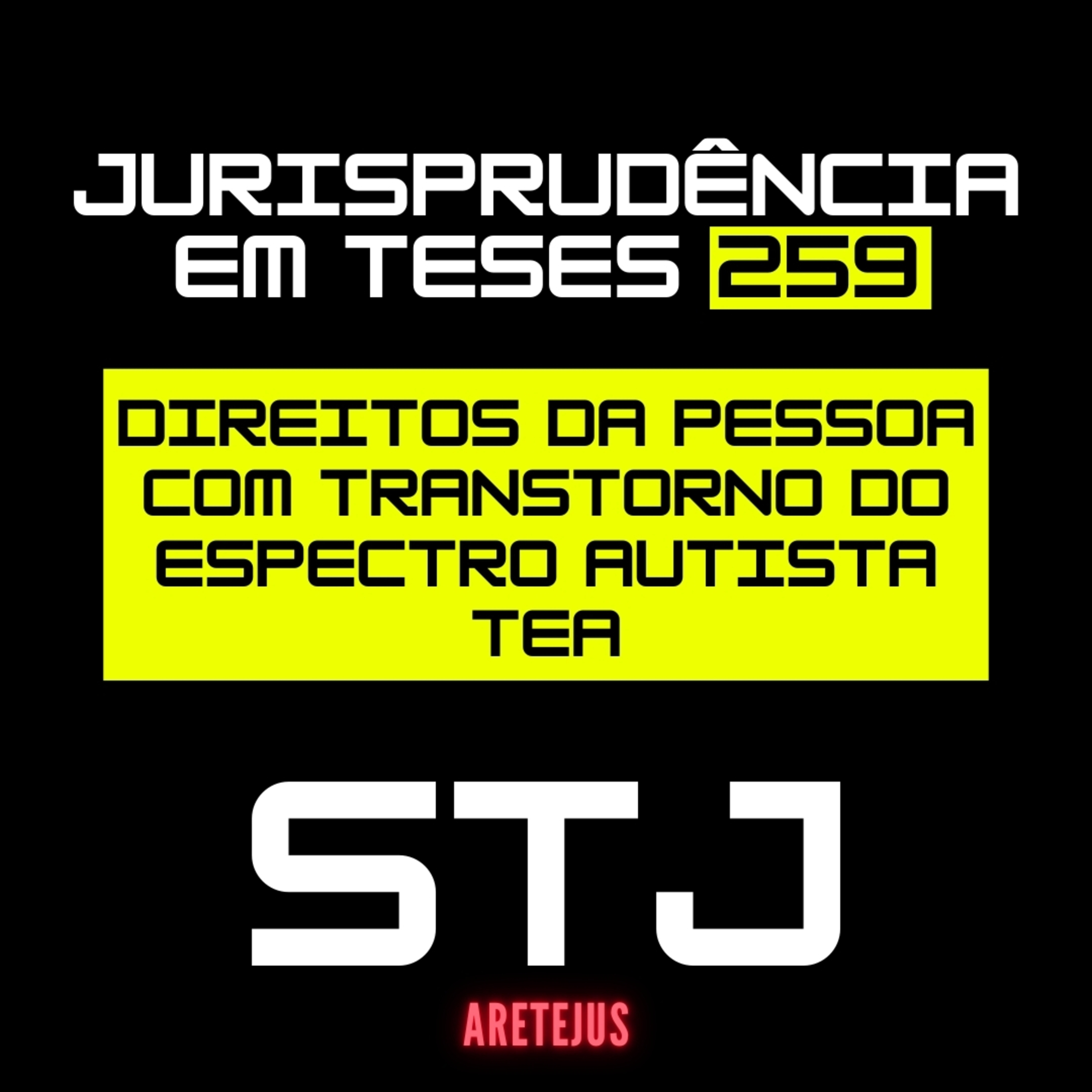 Jurisprudência em Teses 259 Direitos da Pessoa com Transtorno do Espectro Autista - Tea