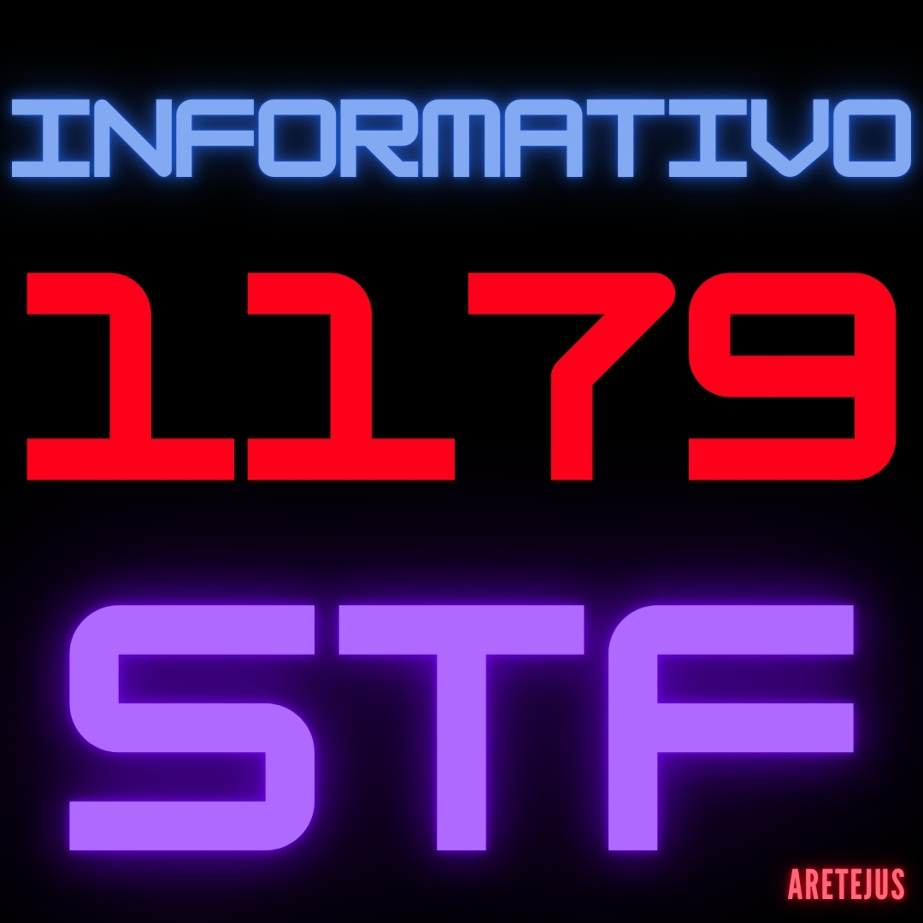 Informativo STF 1179 em Audiobook 🎧📚