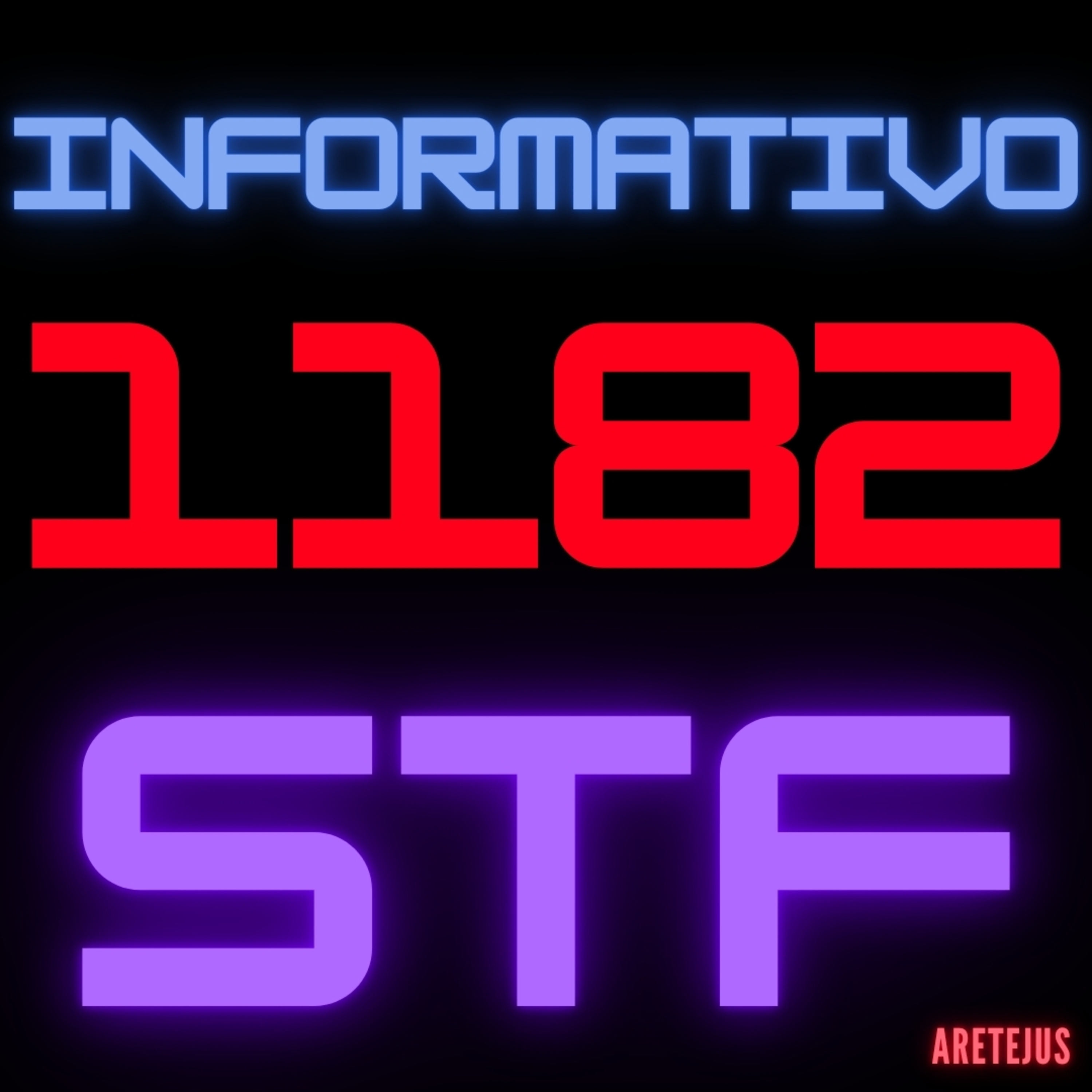 Informativo STF 1182 em Audiobook 🎧📚
