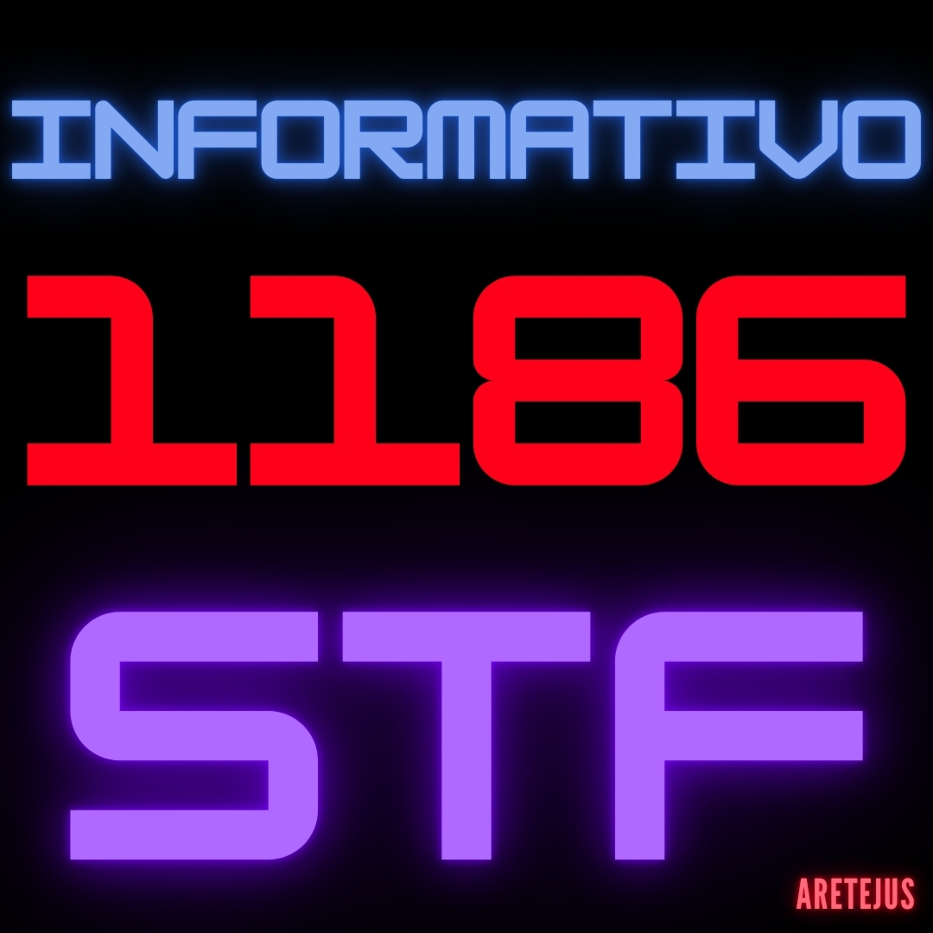 Informativo STF 1186 em Audiobook 🎧📚