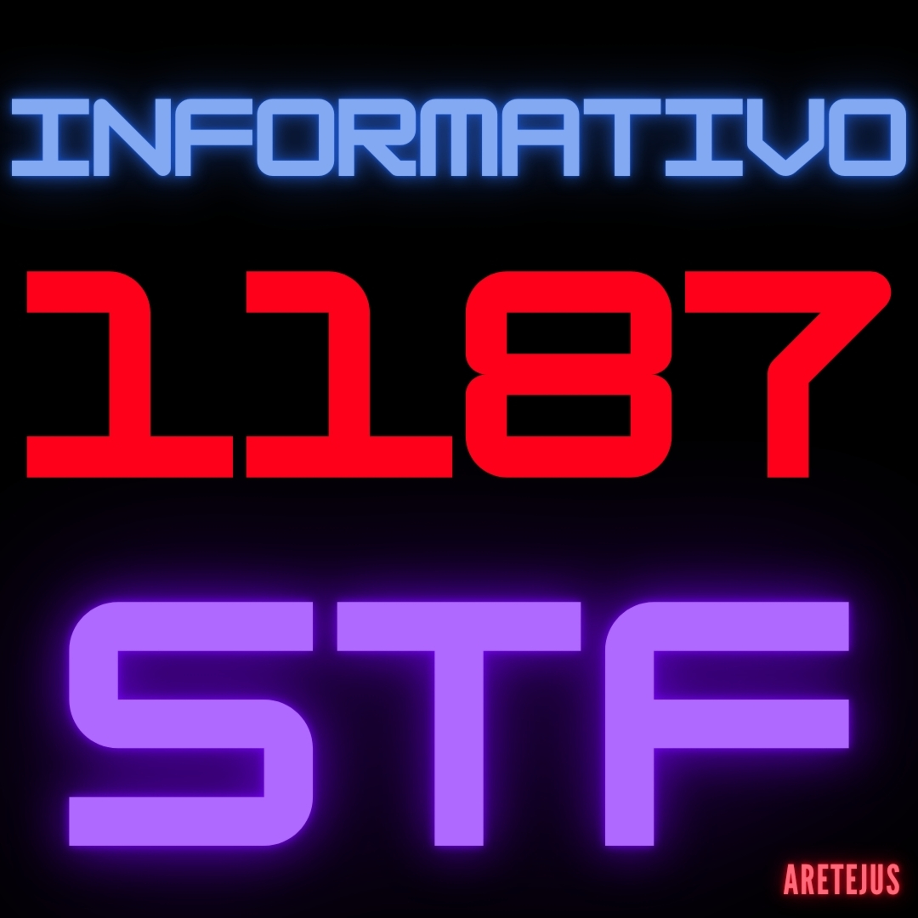 Informativo STF 1187 em Audiobook 🎧📚
