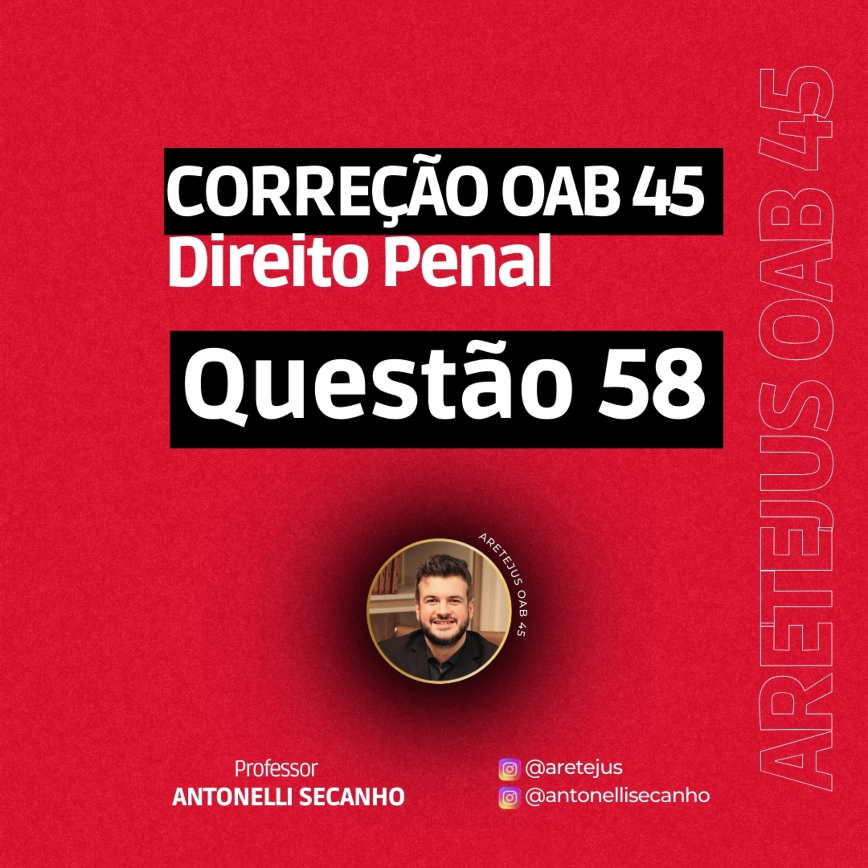 OAB 45 Correção Direito Penal Questão 58 #direito #direitopenal #oab45 #oab #concursospúblicos