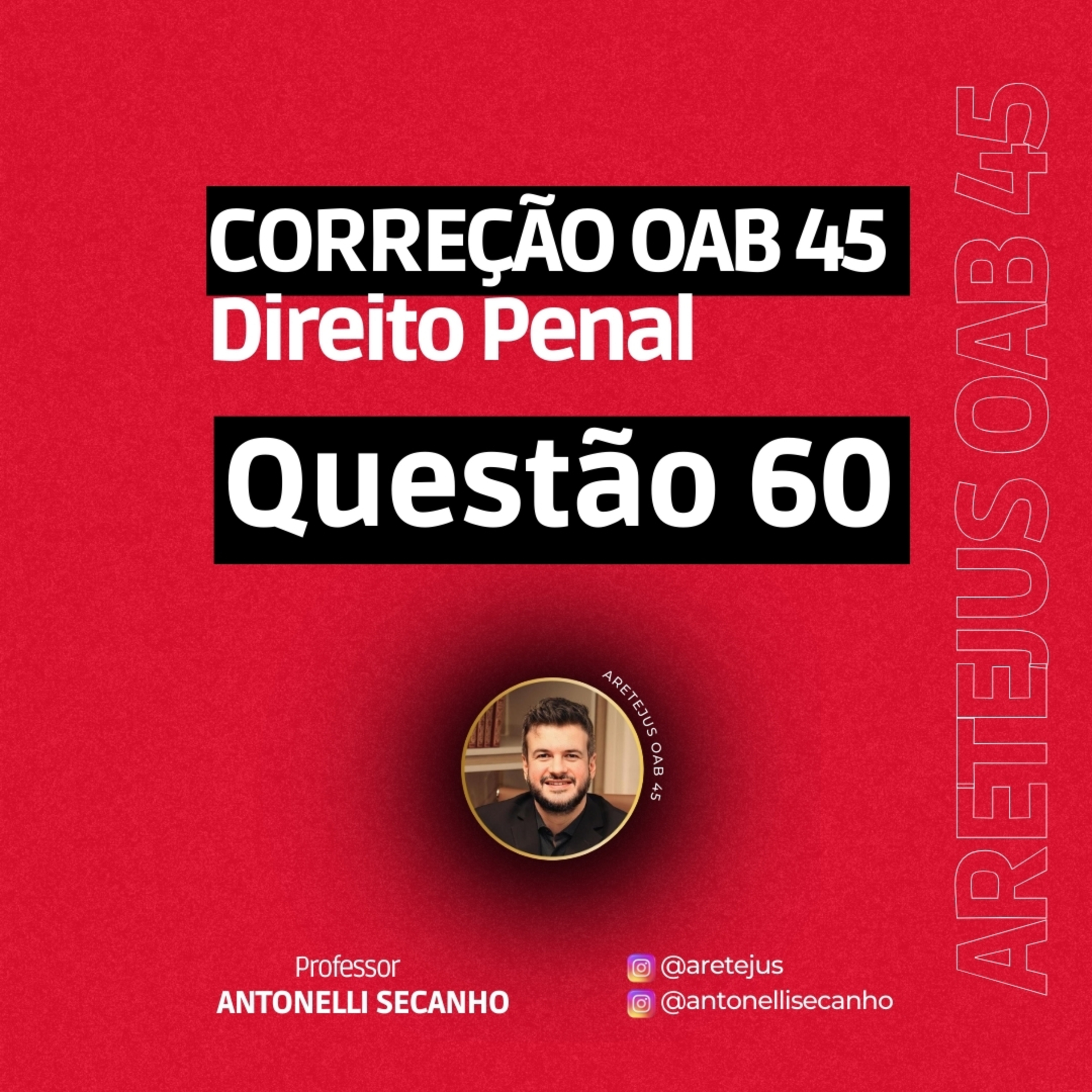 OAB 45 Correção Direito Penal Questão 60 #direito #direitopenal #oab45 #oab #concursospúblicos