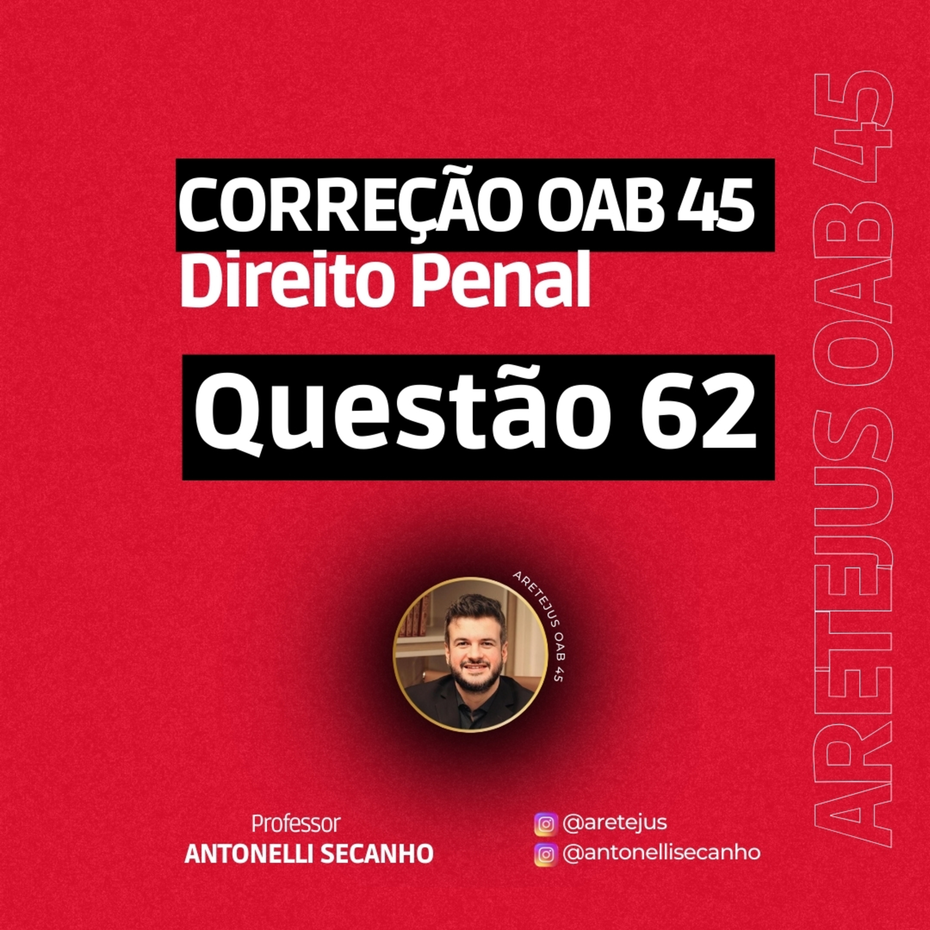 OAB 45 Correção Direito Penal Questão 62 #direito #direitopenal #oab45 #oab #concursospúblicos
