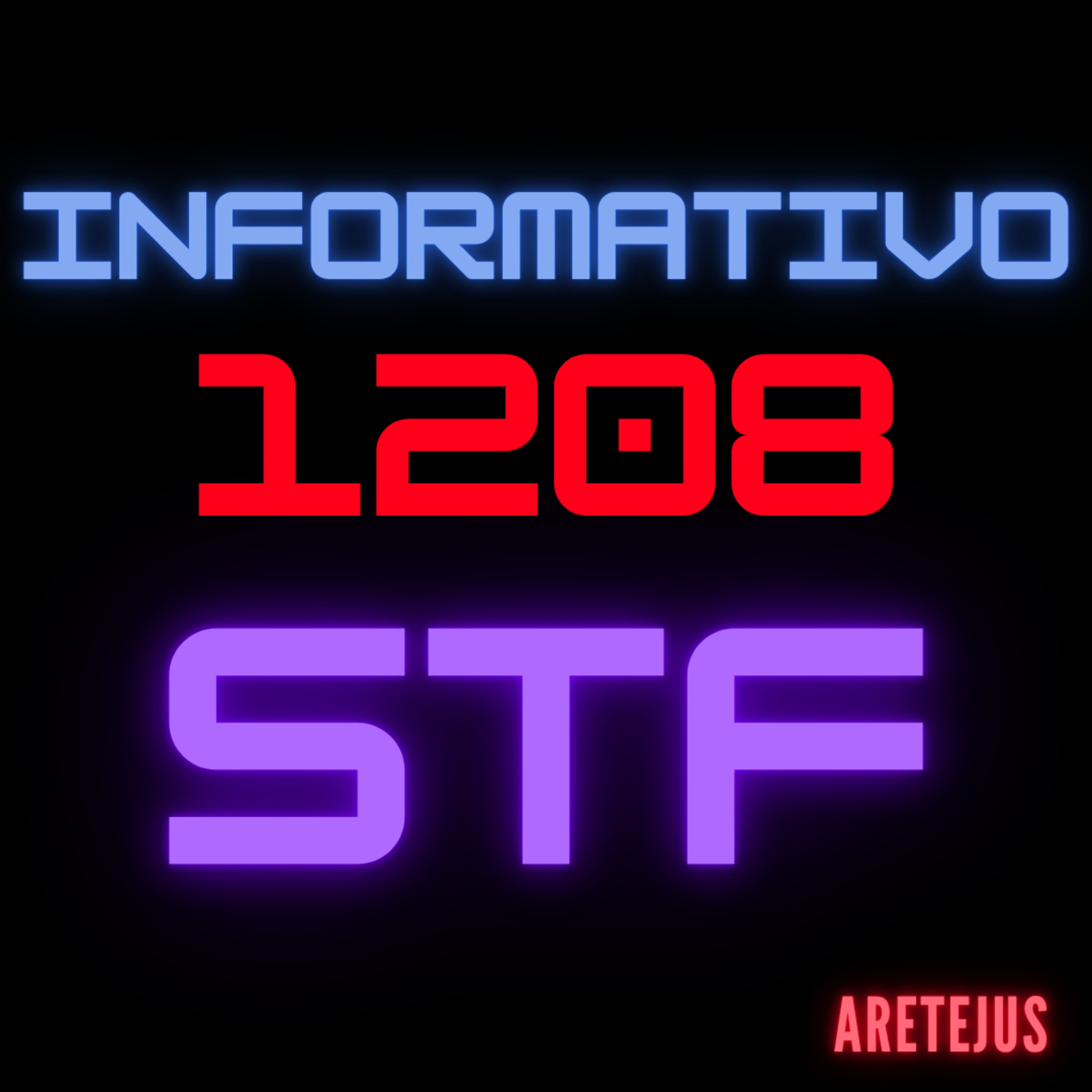 Informativo STF 1208 em Audiobook 🎧📚