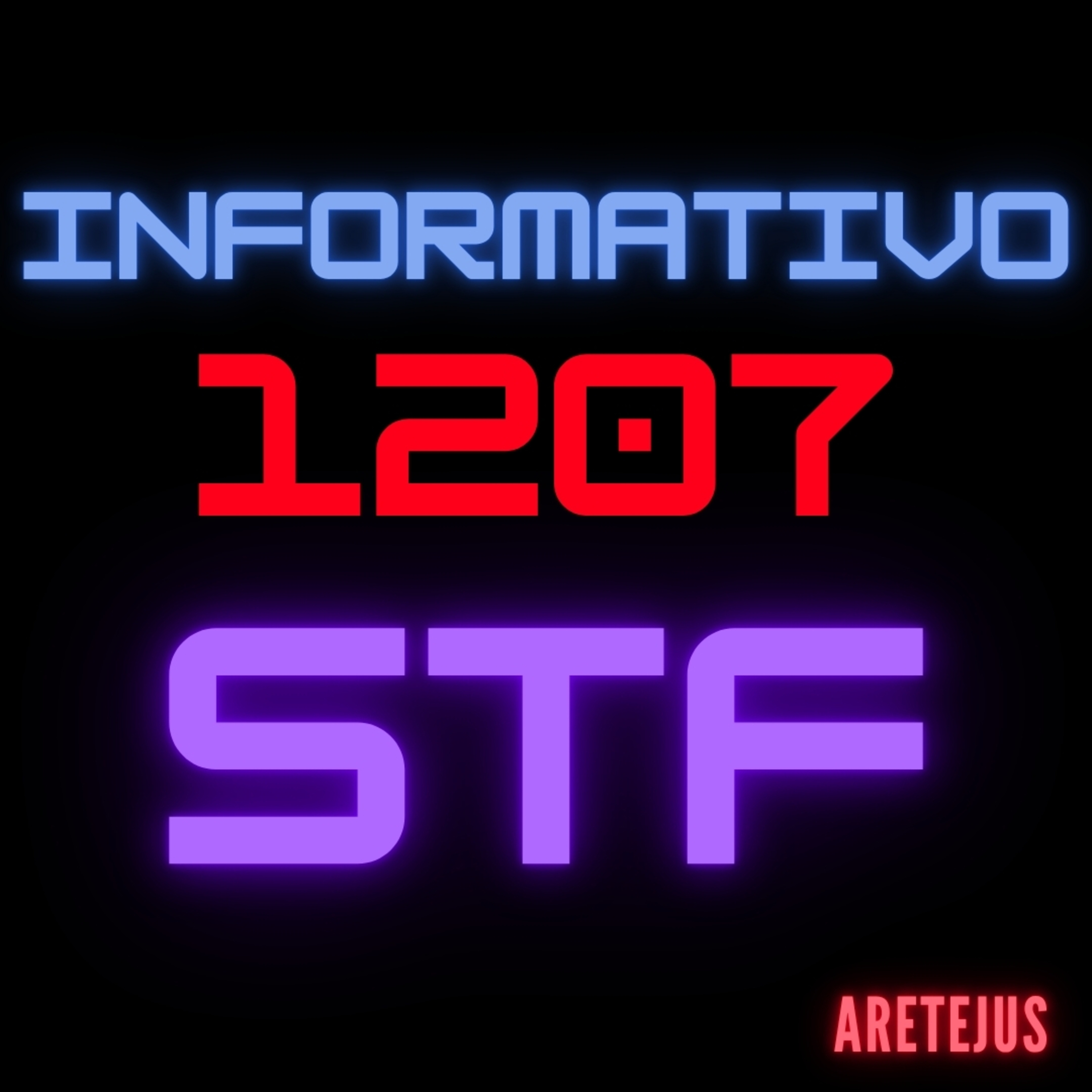 Informativo STF 1207 em Audiobook 🎧📚