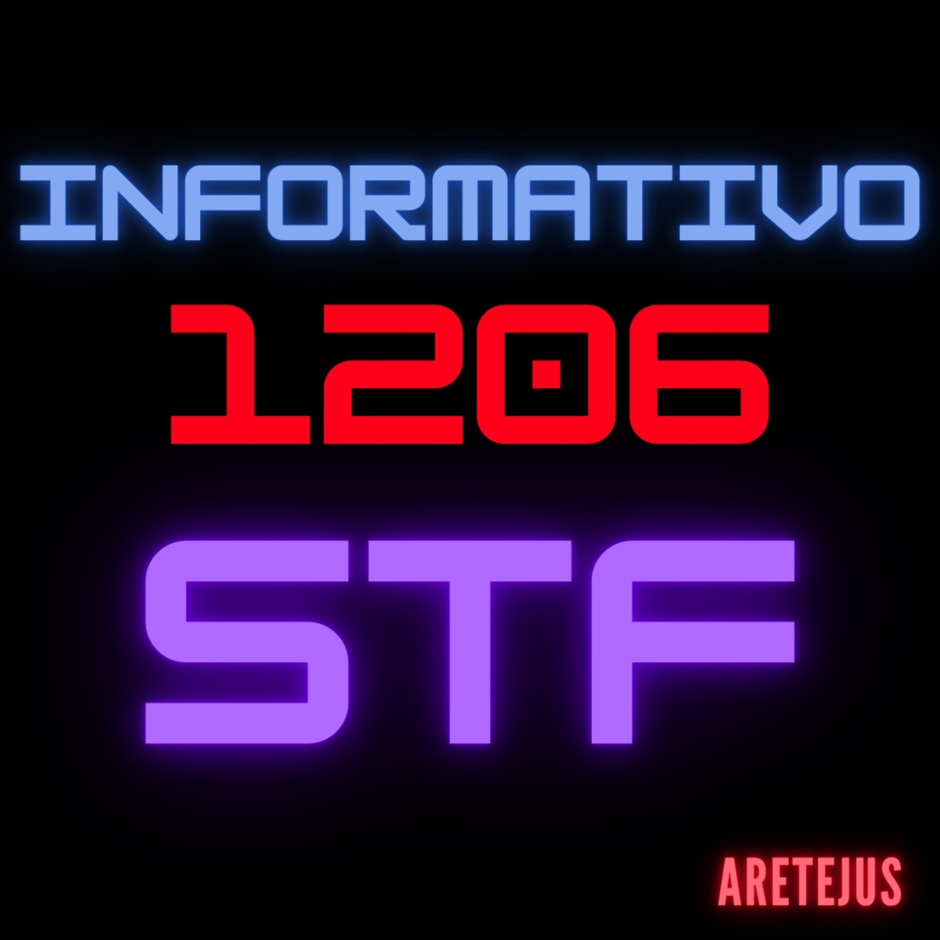 Informativo STF 1206 em Audiobook 🎧📚