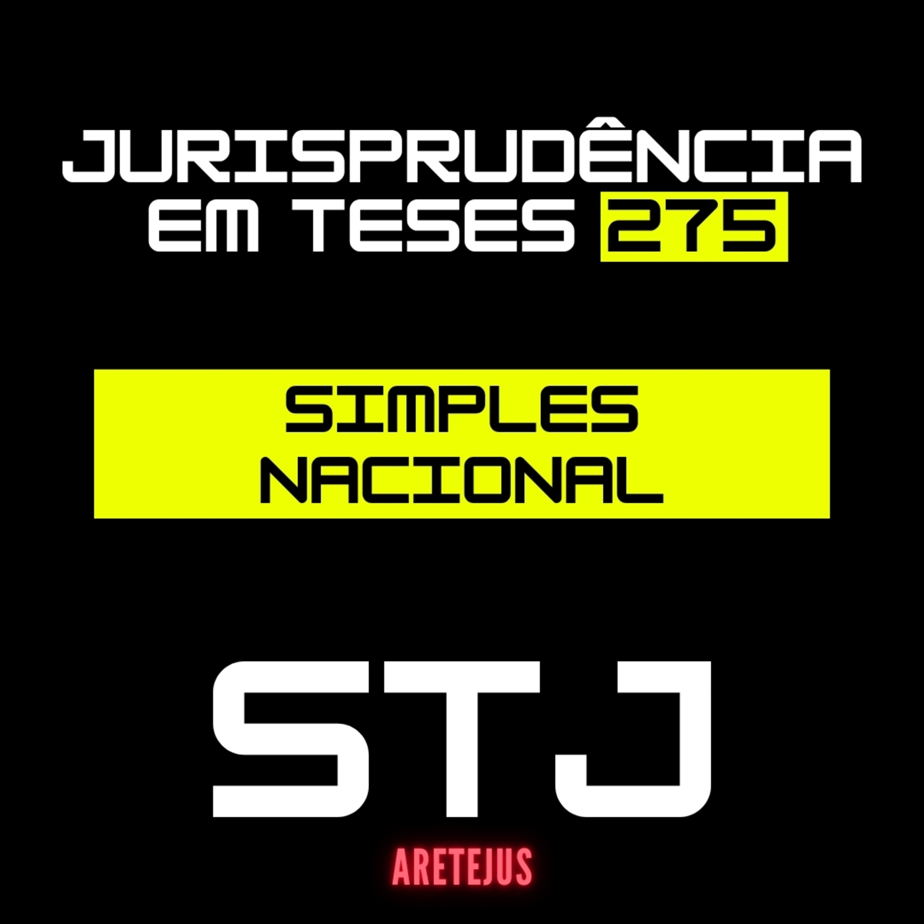 Jurisprudência em Teses 275 - SIMPLES NACIONAL
