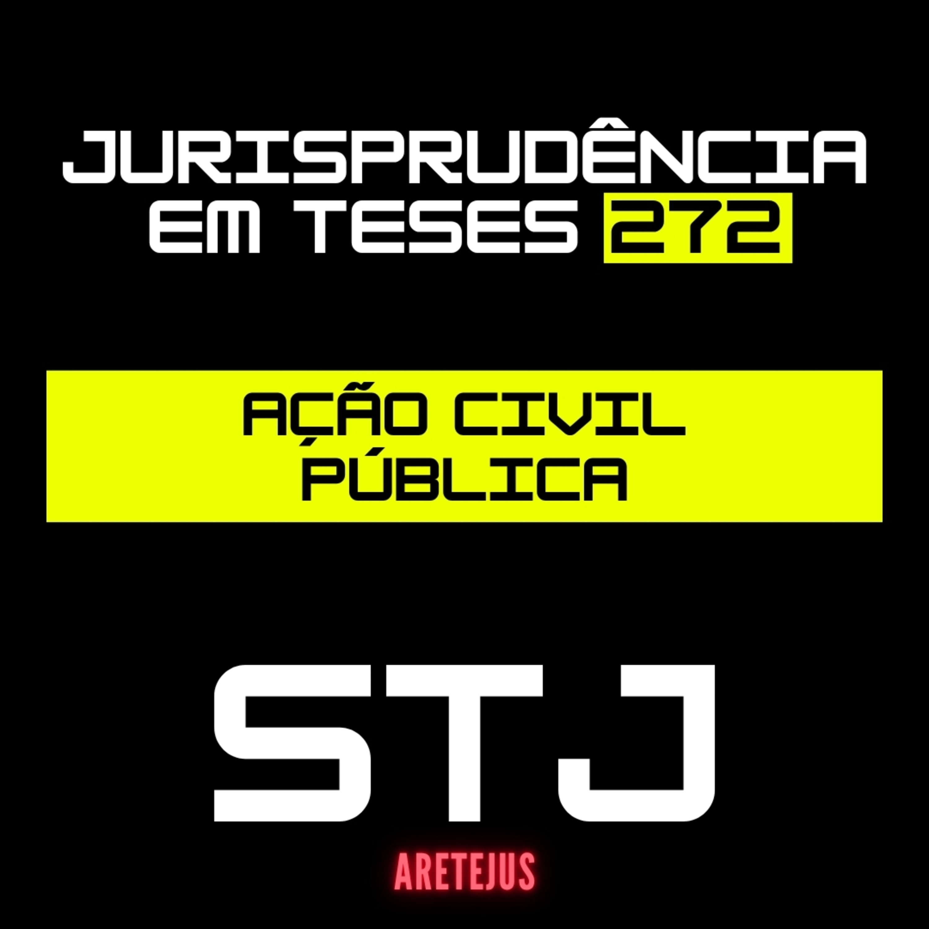 Jurisprudência em Teses 272 - AÇÃO CIVIL PÚBLICA