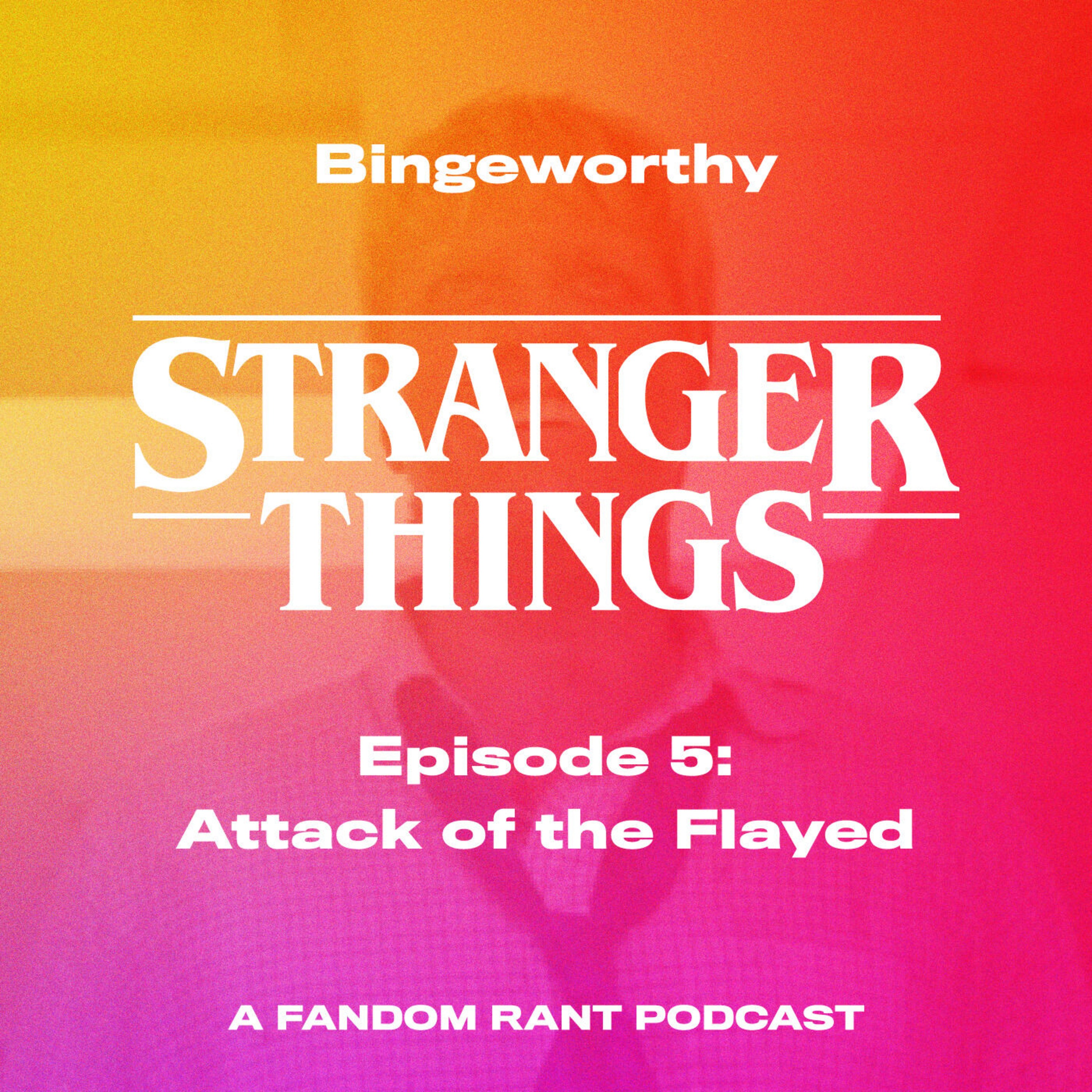 Stranger Things 3: Chapter 5 - Attack of the Flayed