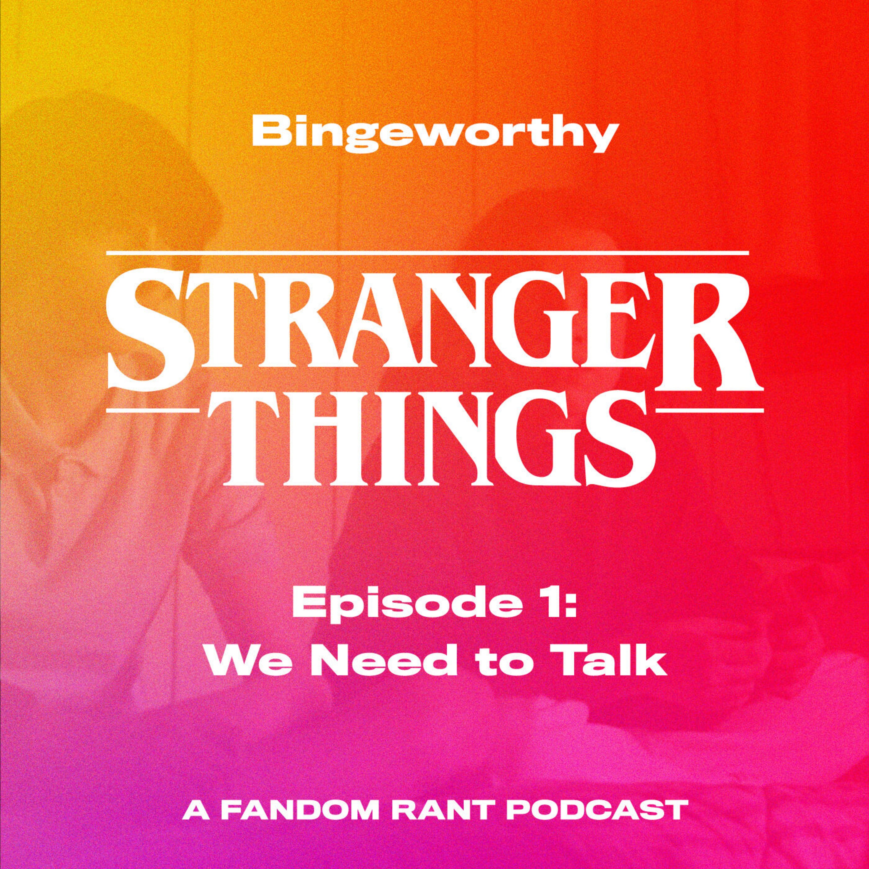 Stranger Things 3: Chapter 1 - We Need to Talk 