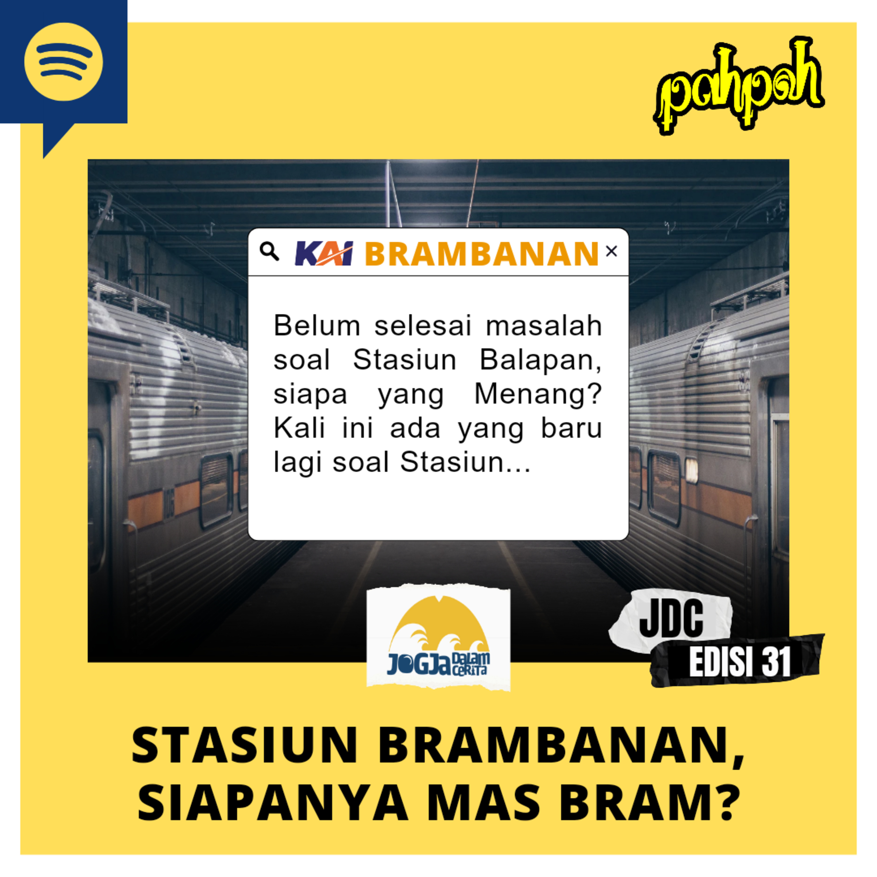 JDC #31 - Stasiun Balapan, Siapa yang Menang? Stasiun Brambanan, Siapanya Mas Bram? episode artwork