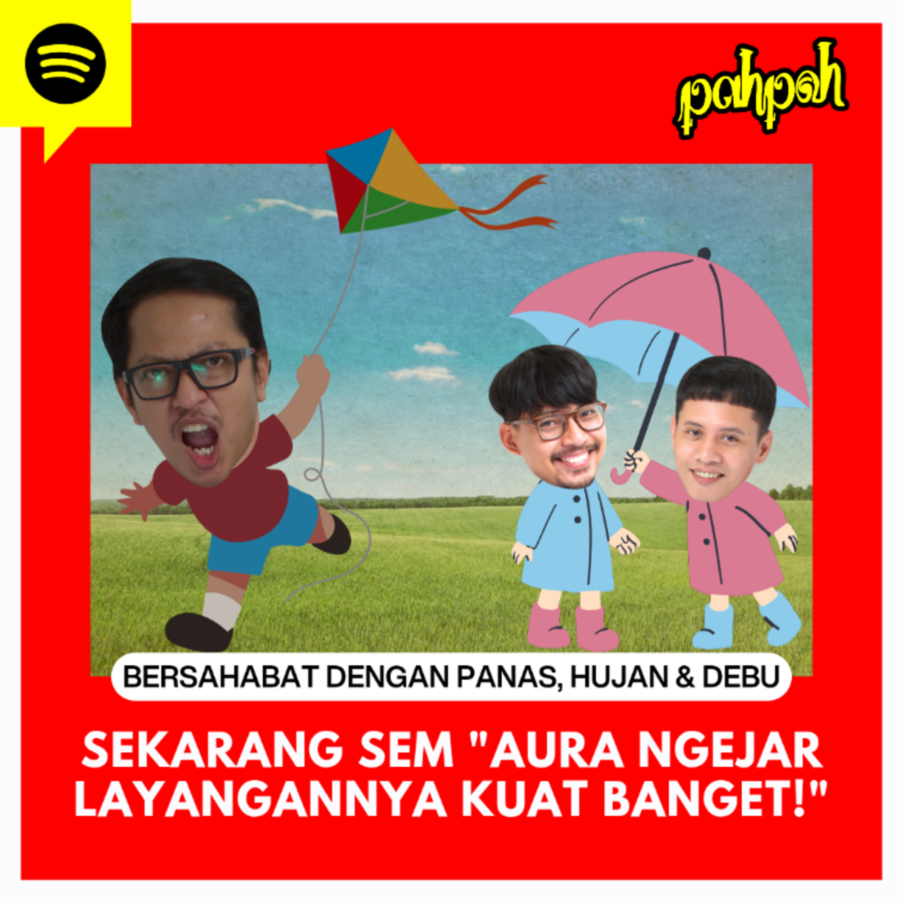 Bersahabat dengan Panas, Hujan & Debu Jalanan, Sekarang SEM "Aura Ngejar Layangannya Kuat Banget!"  episode artwork