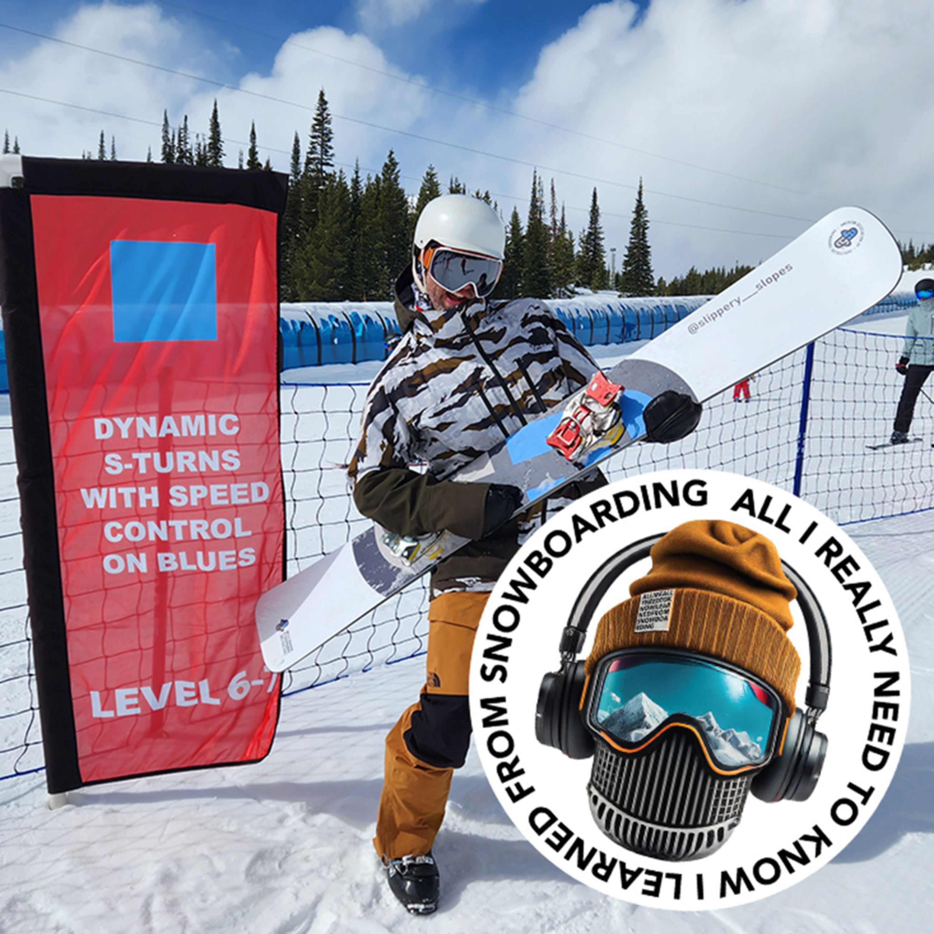 All I Really Need to Know I Learned from Snowboarding