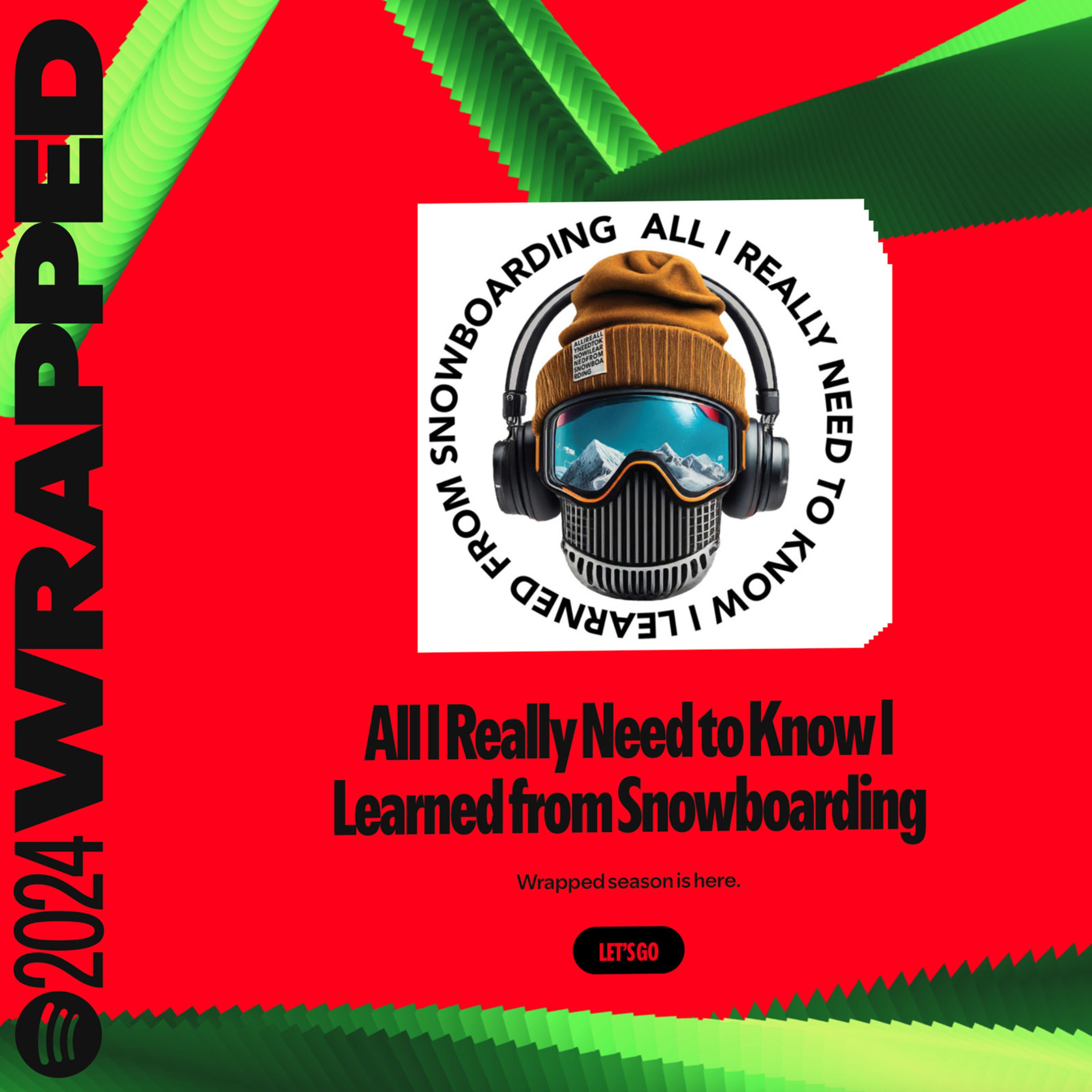 All I Really Need to Know I Learned from Snowboarding