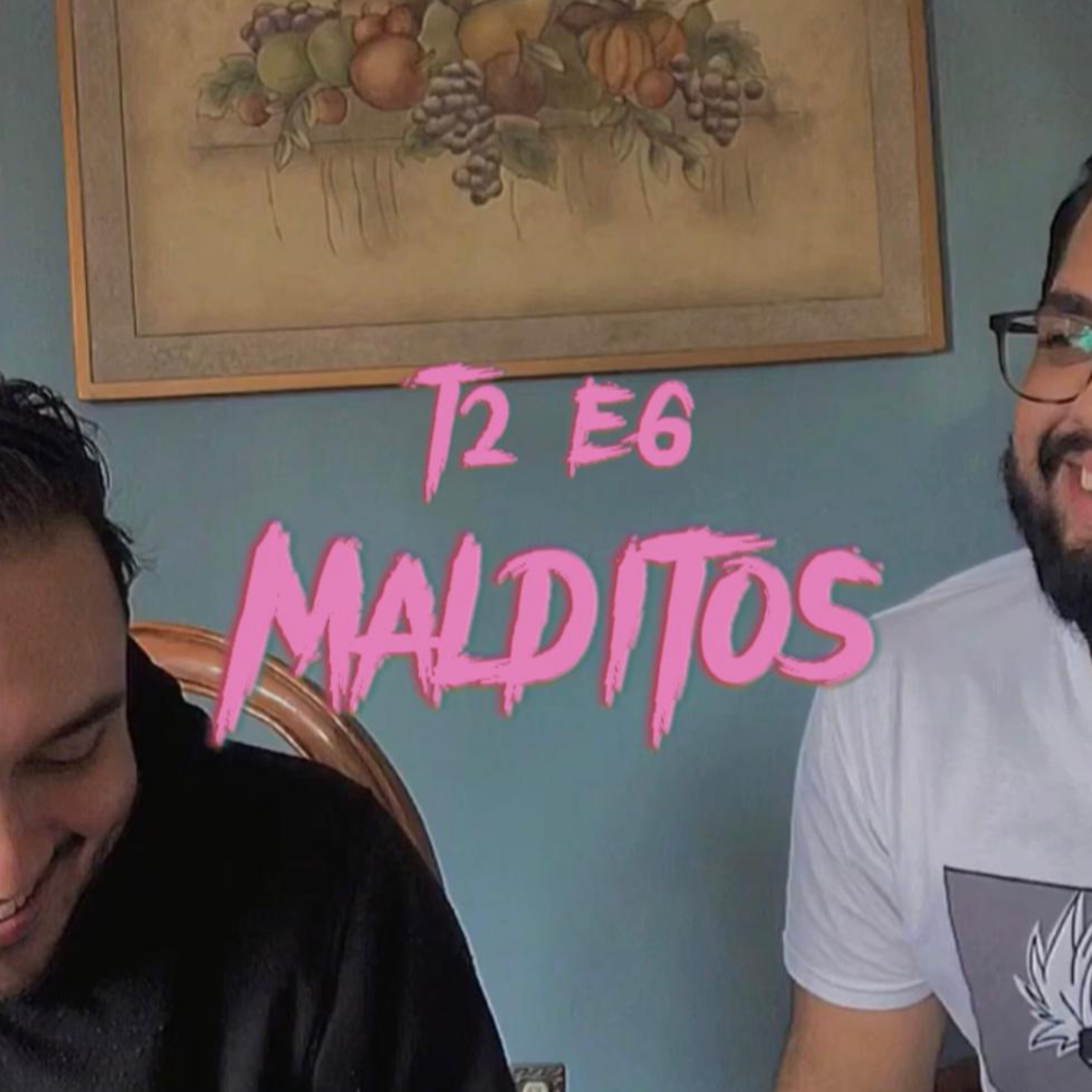 T2 Episodio 6: Malditos episode artwork
