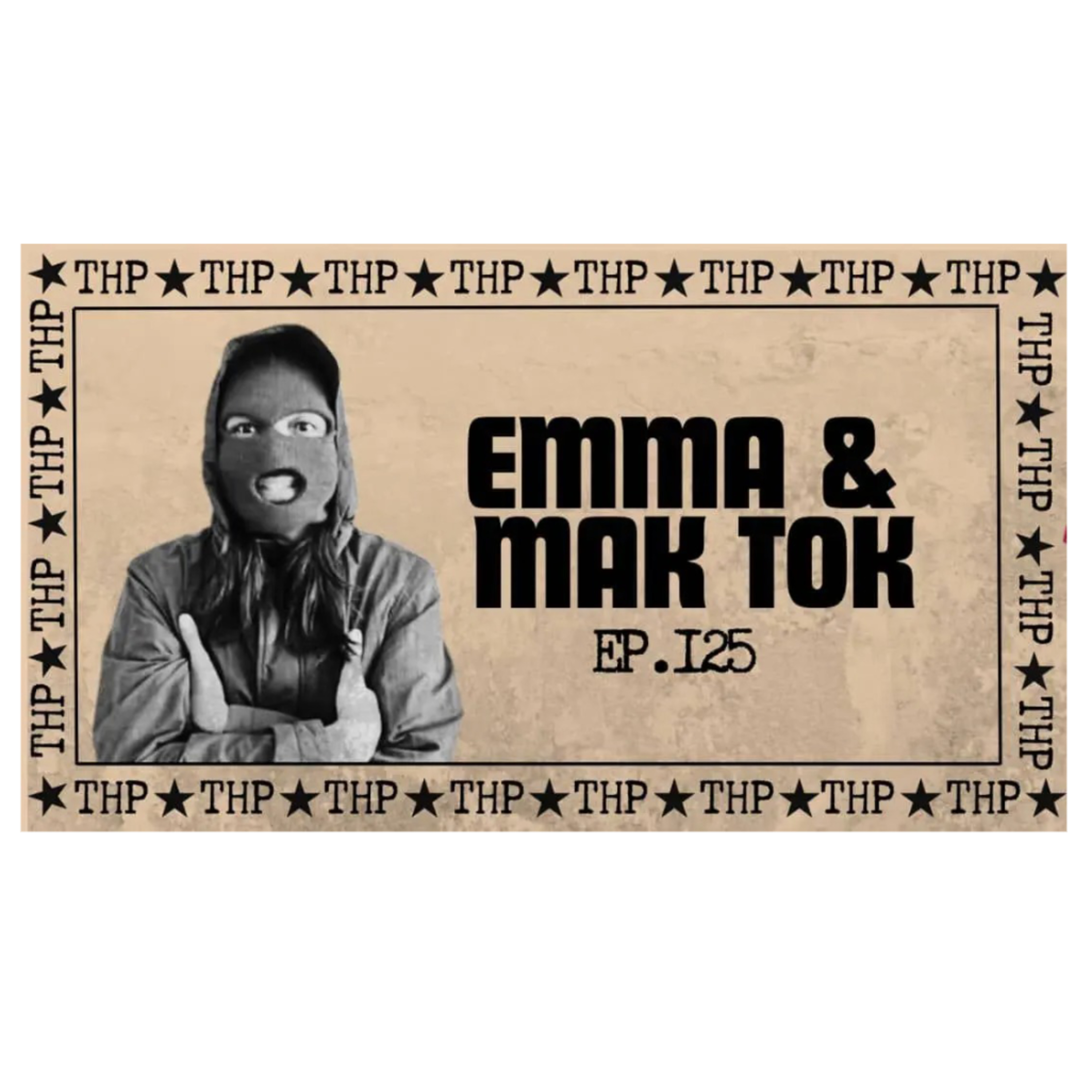 Ep. 125 Emma &Maktok episode artwork