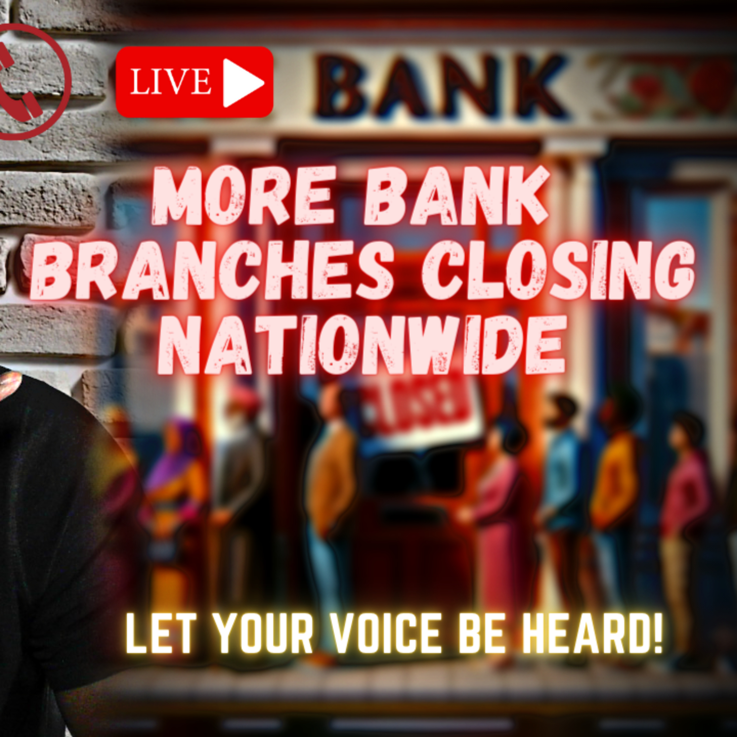 Bank Branch Crisis! Banking Will Never Be The Same After 2024 | The People's Talk Show