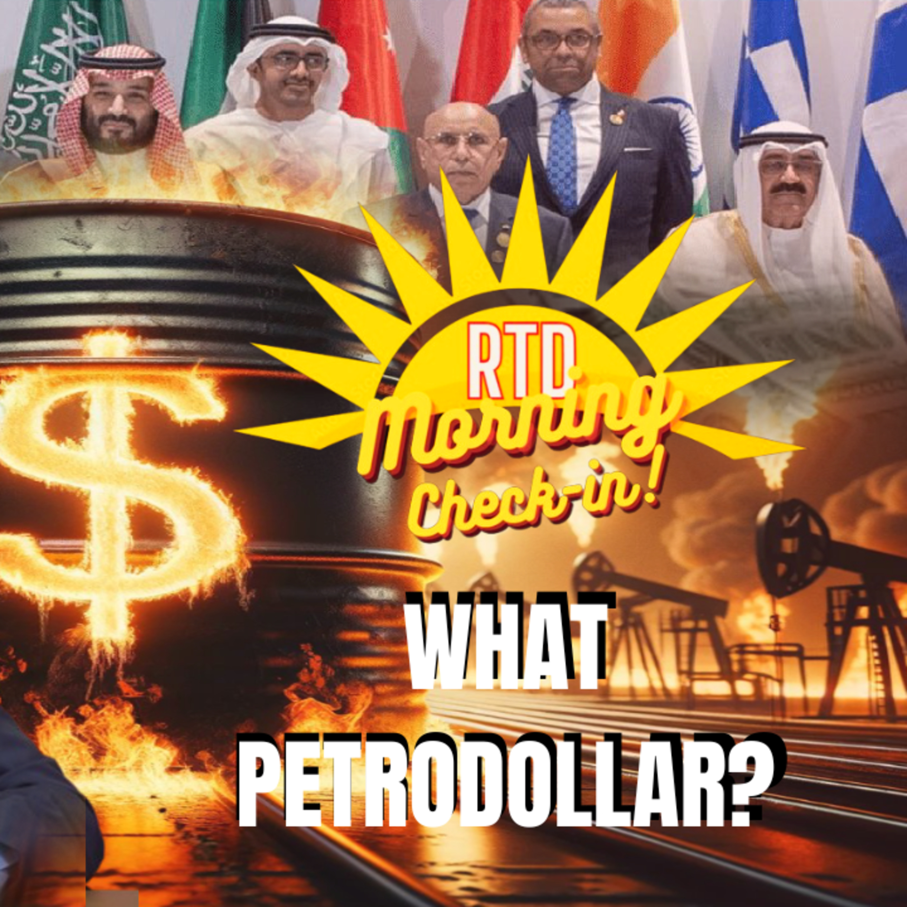 Global "Gold Window" Re-Opened: What About the Petrodollar? | Thursday Morning Check-In
