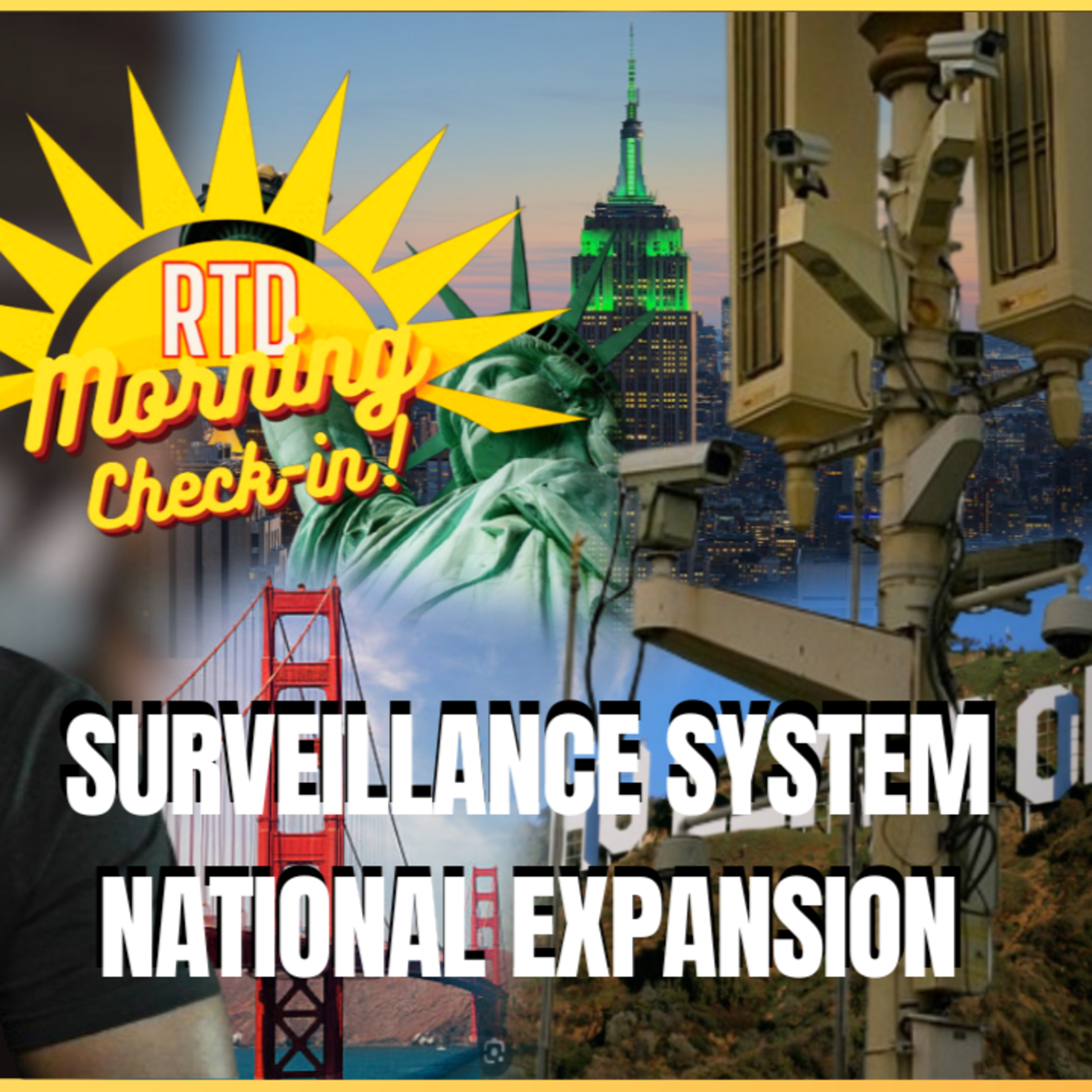 You're Being Watched! National Camera Systems Modeled After China | Monday Morning Check-In