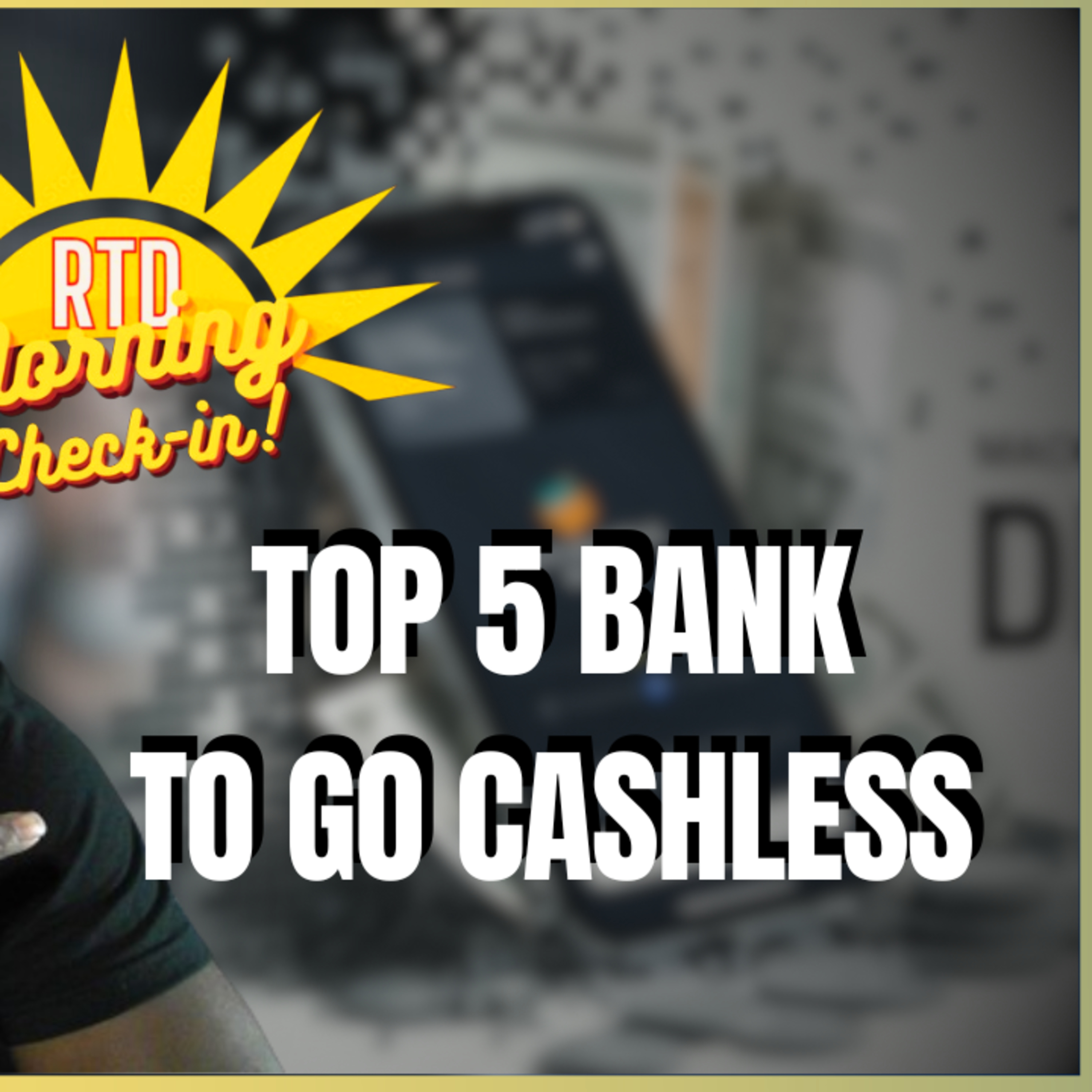 Digital Revolution: A Bank Stops Cash Services (People Forced To Rethink Banking) episode artwork