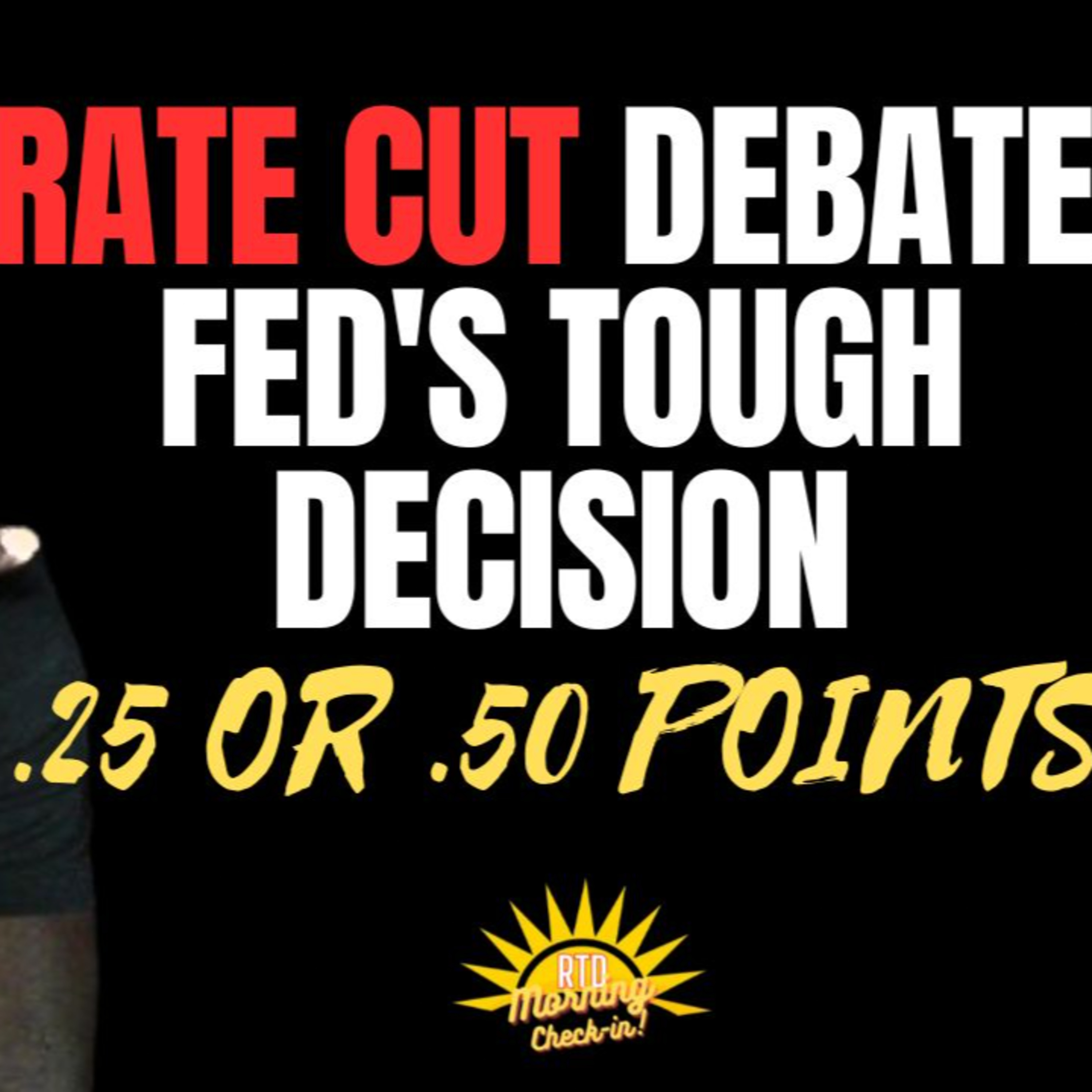 3 Reasons Why the Fed's Next Move Will Surprise You | Fed's Next Move: 25 or 50 Points? episode artwork
