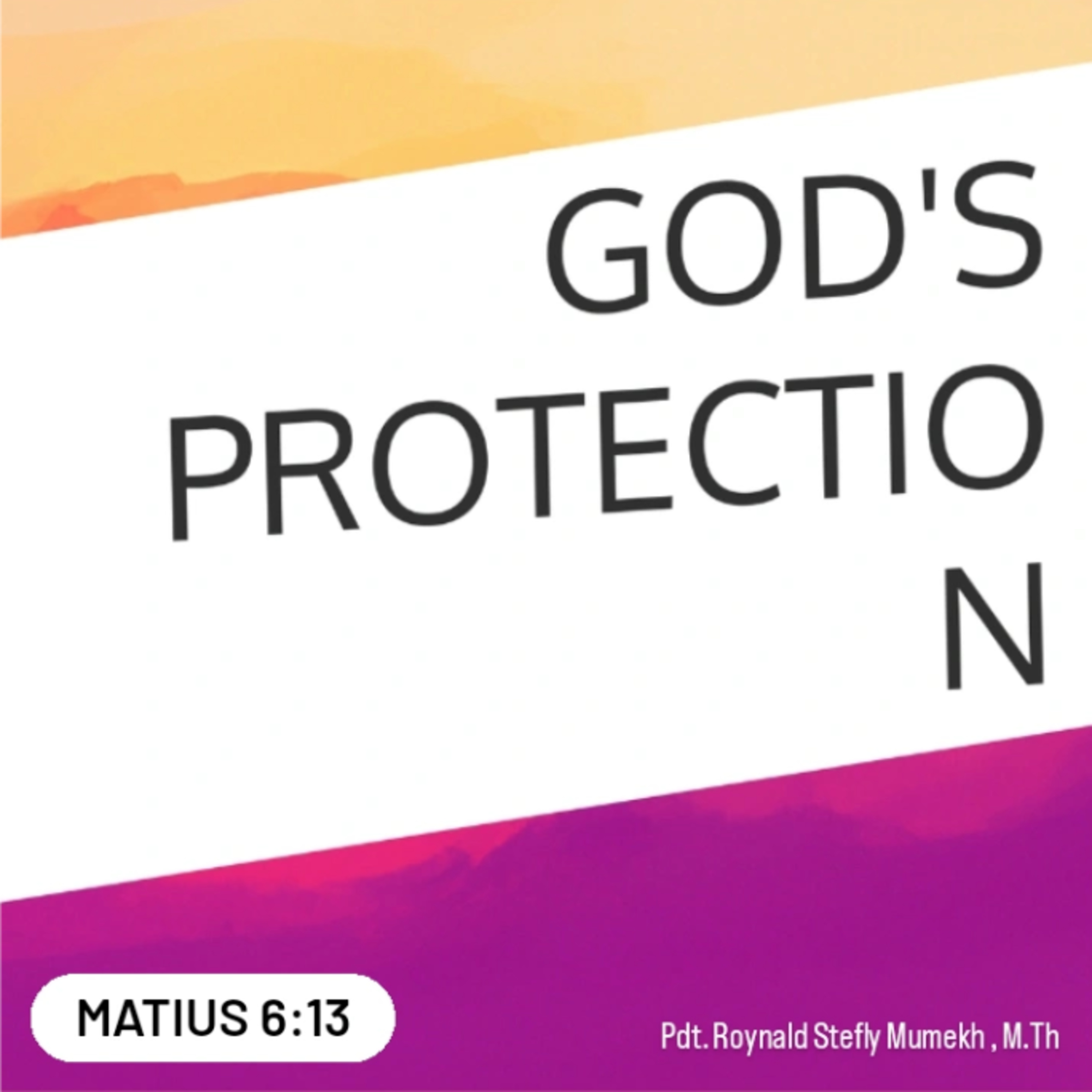 MAKRO: MAKANAN ROHANI, 23 Mei 2025 | Tema: God's protection | Nas: Matius 6:13