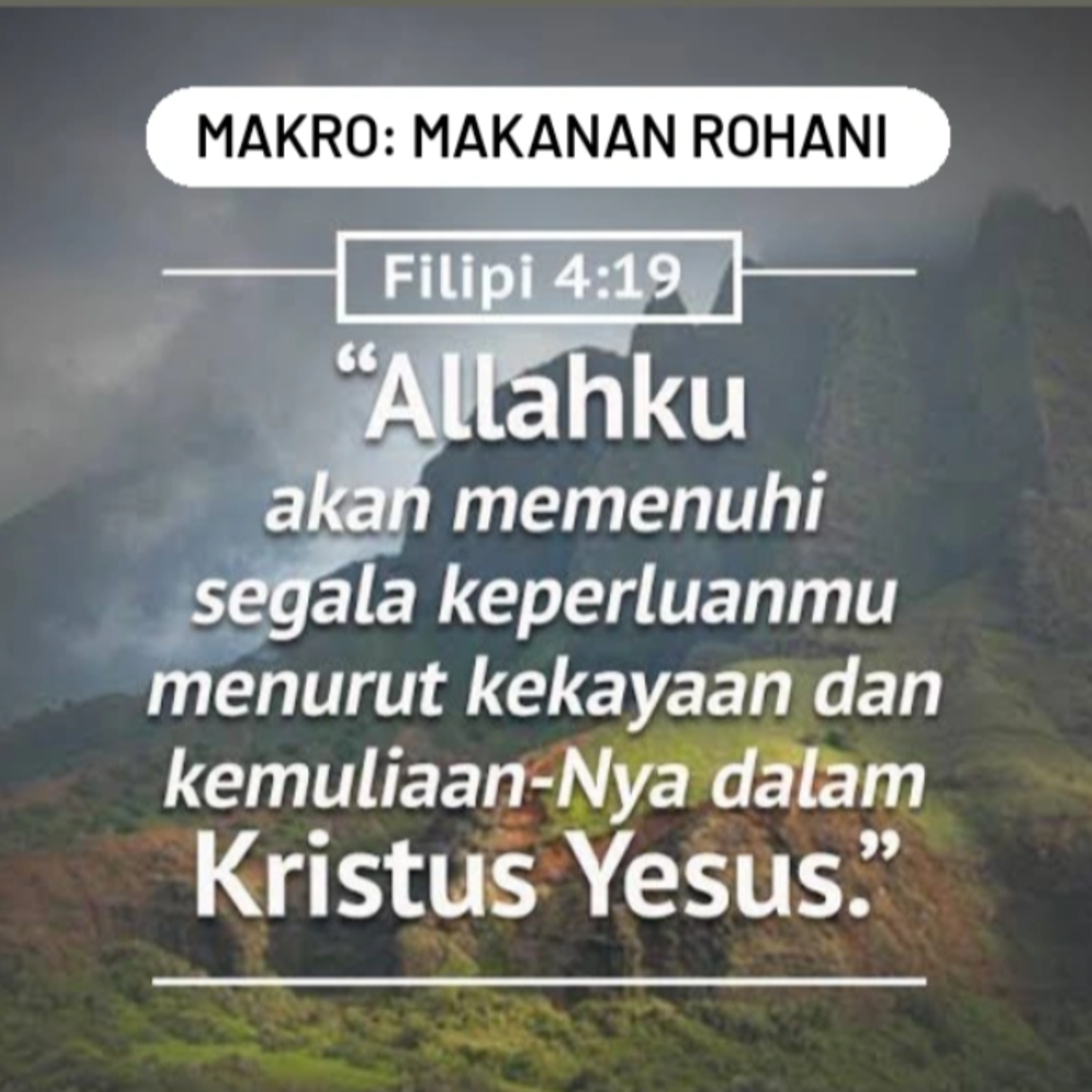 MAKRO: MAKANAN ROHANI, 12 Juli 2025 | Tema: Allah yang menyediakan | Nas: Filipi 4:19