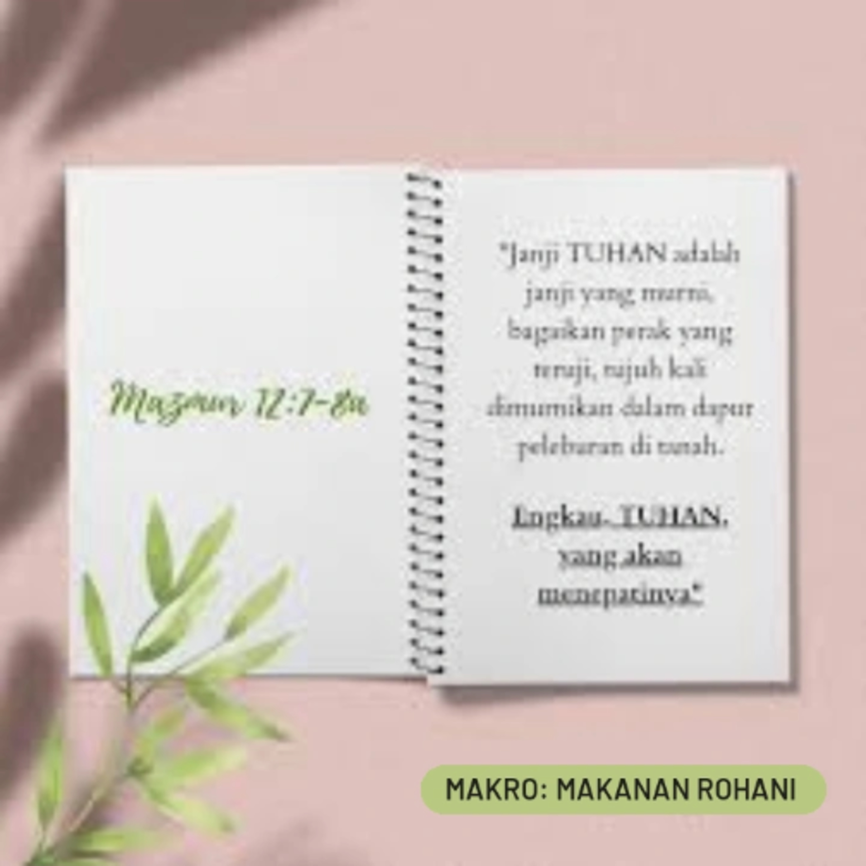 MAKRO: MAKANAN ROHANI, 29 Juli 2025 | Tema: Pure Words | Nas: Mazmur 12:7-8