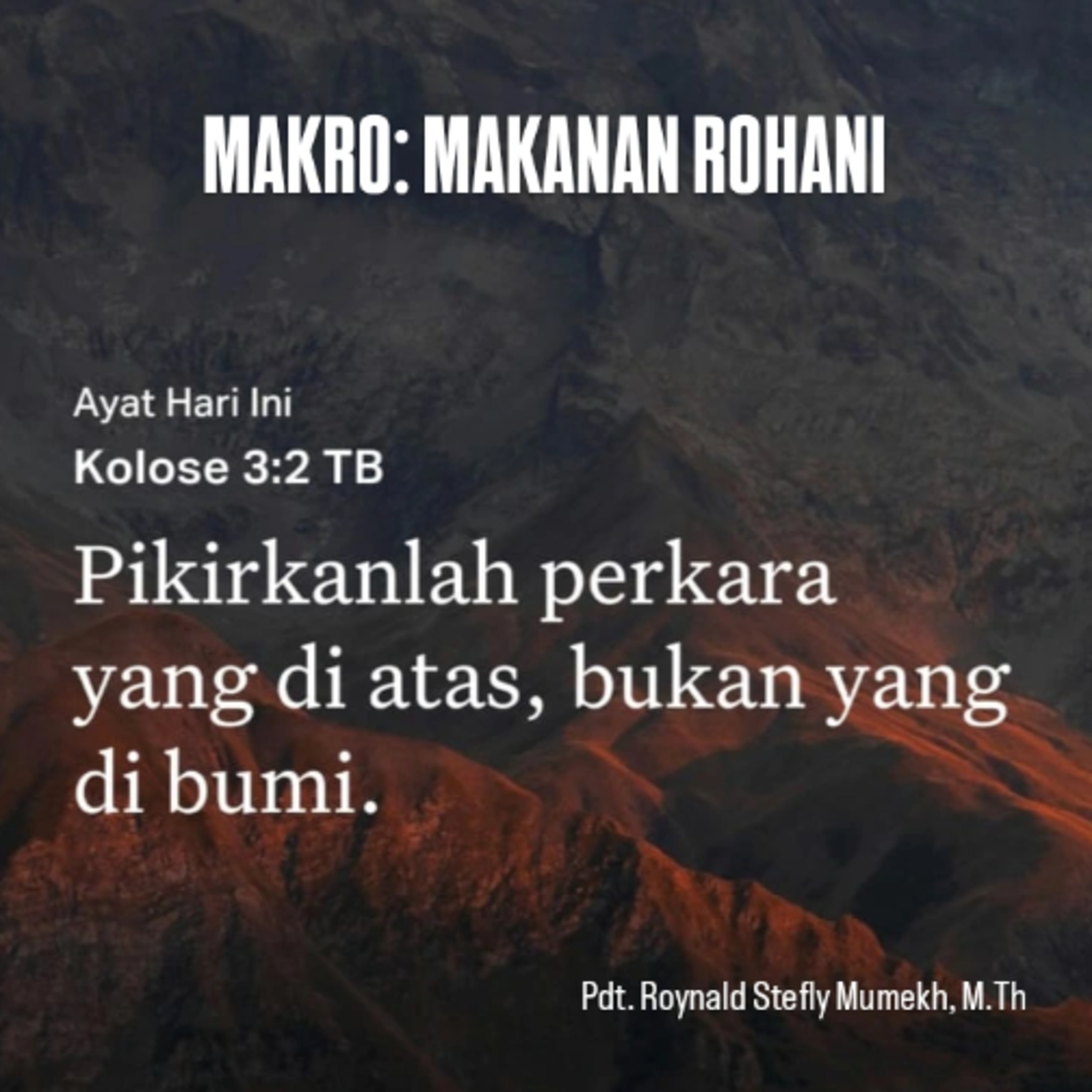 MAKRO: MAKANAN ROHANI, 5 Agustus 2025 | Tema: Perkara Kekekalan | Nas: Kolose 3:1-4