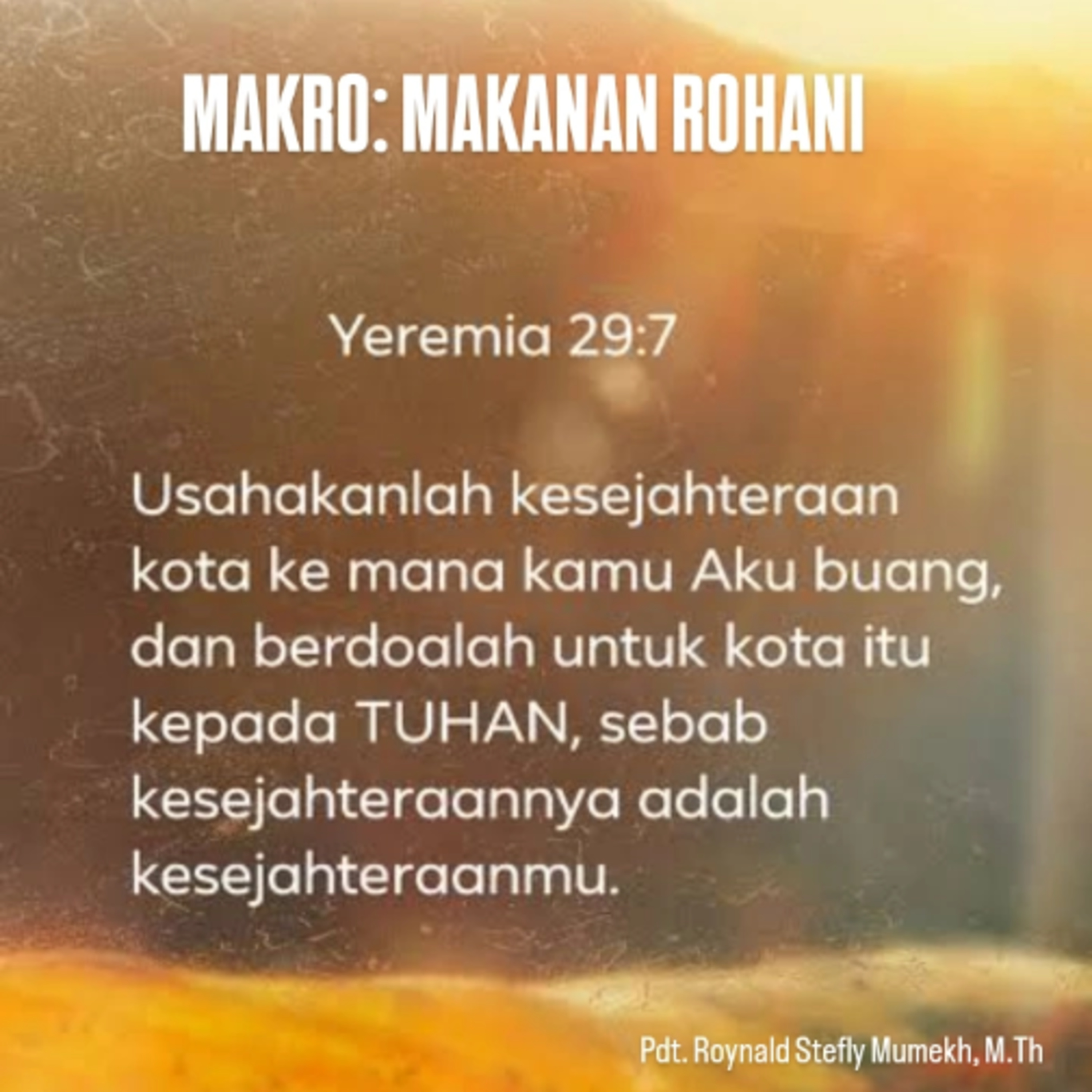 MAKRO: MAKANAN ROHANI, 2 September 2025 | Tema: Kesejahteraan Kota | Nas: Yeremia 29:7