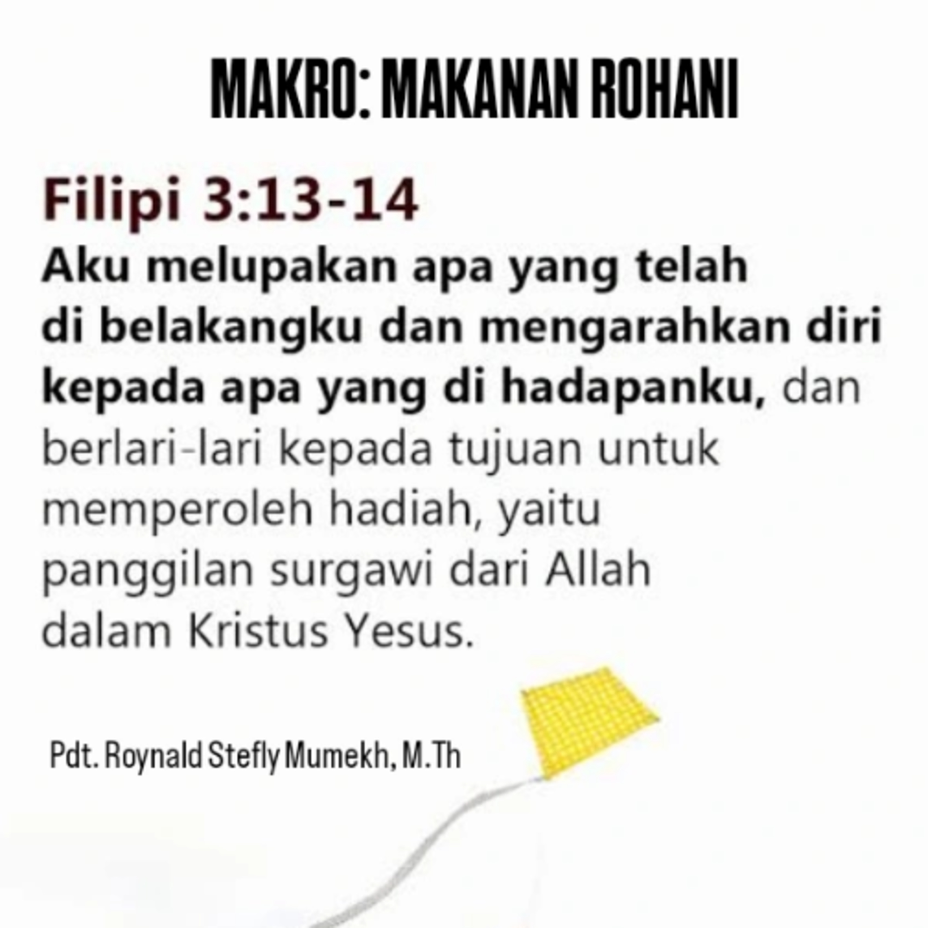MAKRO: MAKANAN ROHANI, 12 September 2025 | Tema: Fokus pada tujuan | Nas: Filipi 3:13-14