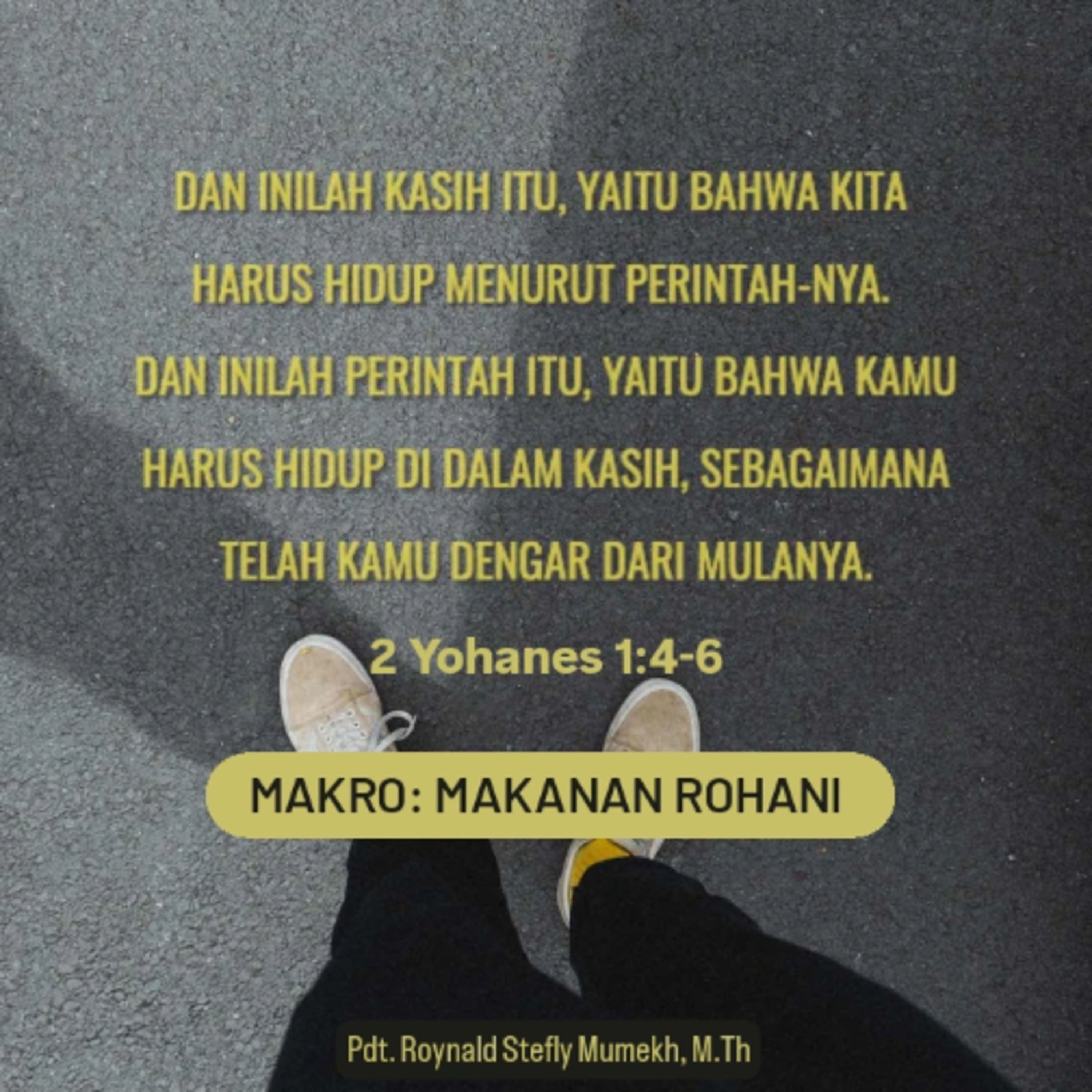 MAKRO: MAKANAN ROHANI, 21 September 2025 | Tema: Ajaran Kristus | Nas: 2 Yohanes 1:4-6