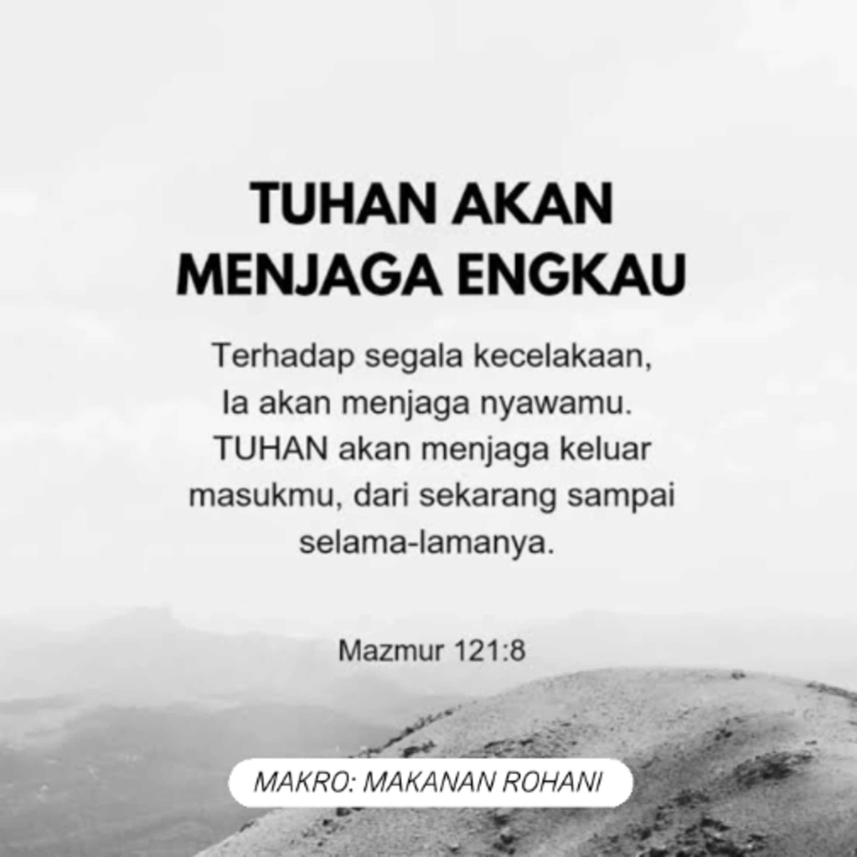 MAKRO: MAKANAN ROHANI, 30 September 2025 | Tema: Penjagaan Tuhan part 2 | Nas: Mazmur 121